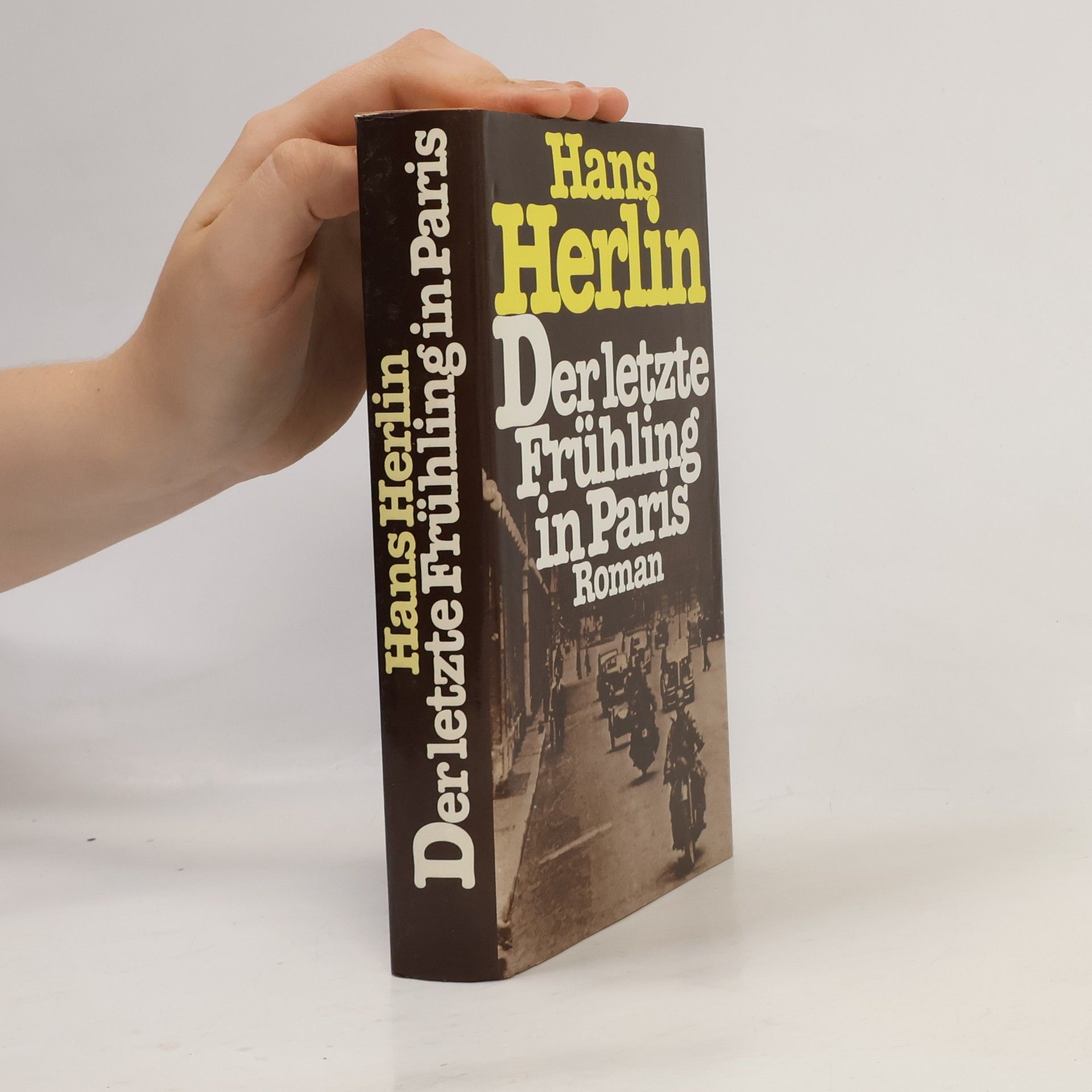 Hans Herlin Der letzte Frühling in Paris