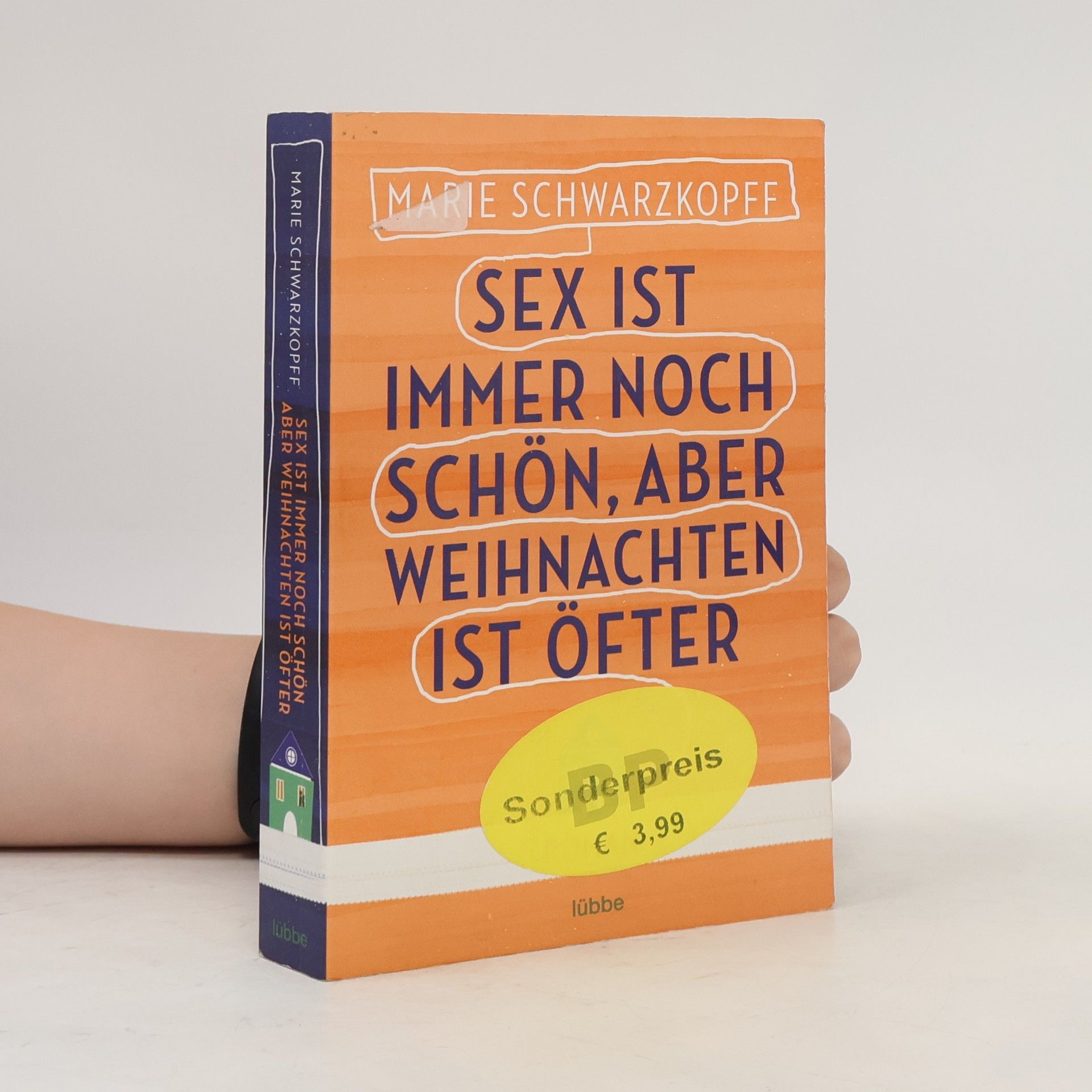 Marie Schwarzkopff Sex ist immer noch schön, aber Weihnachten ist öfter