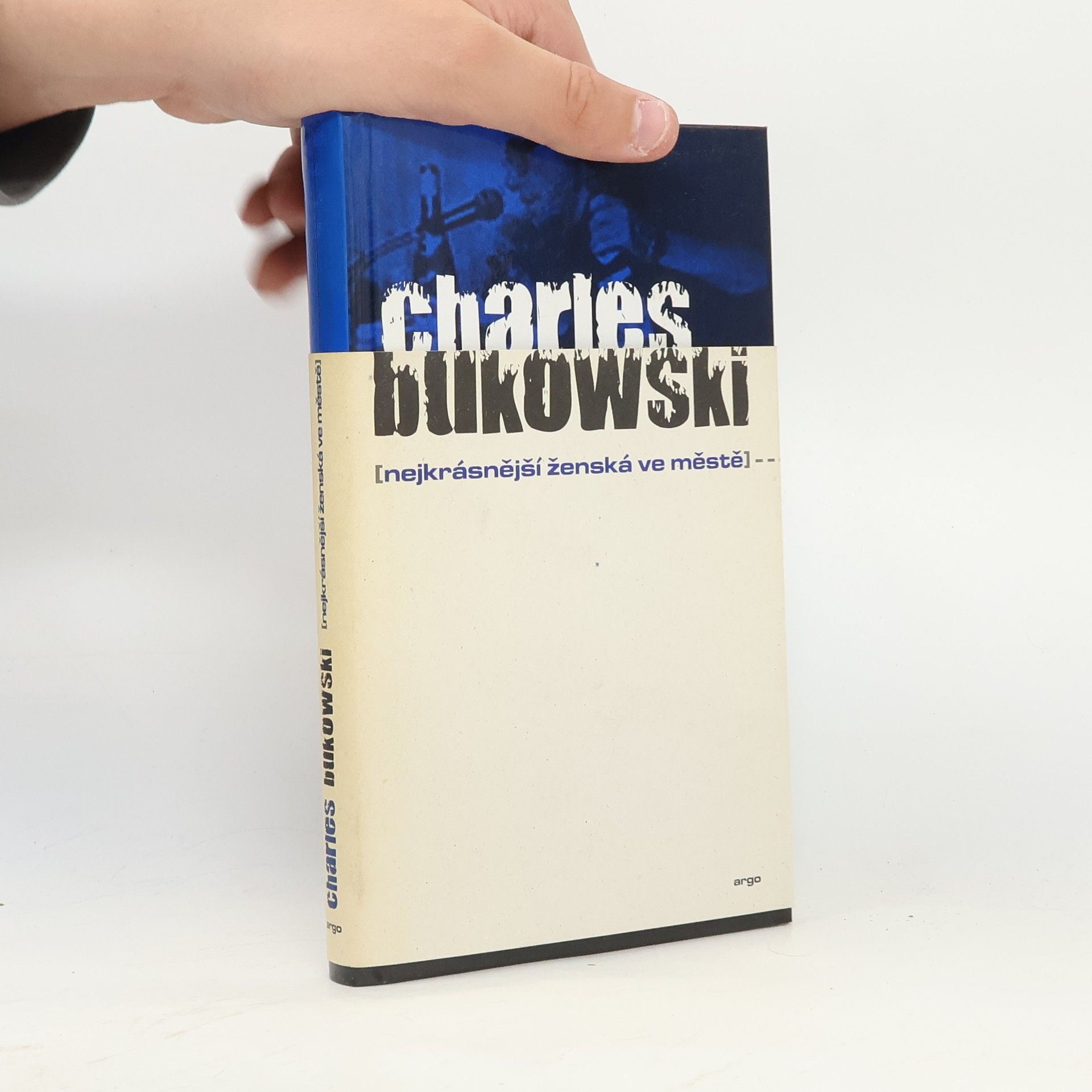 Charles Bukowski Nejkrásnější ženská ve městě
