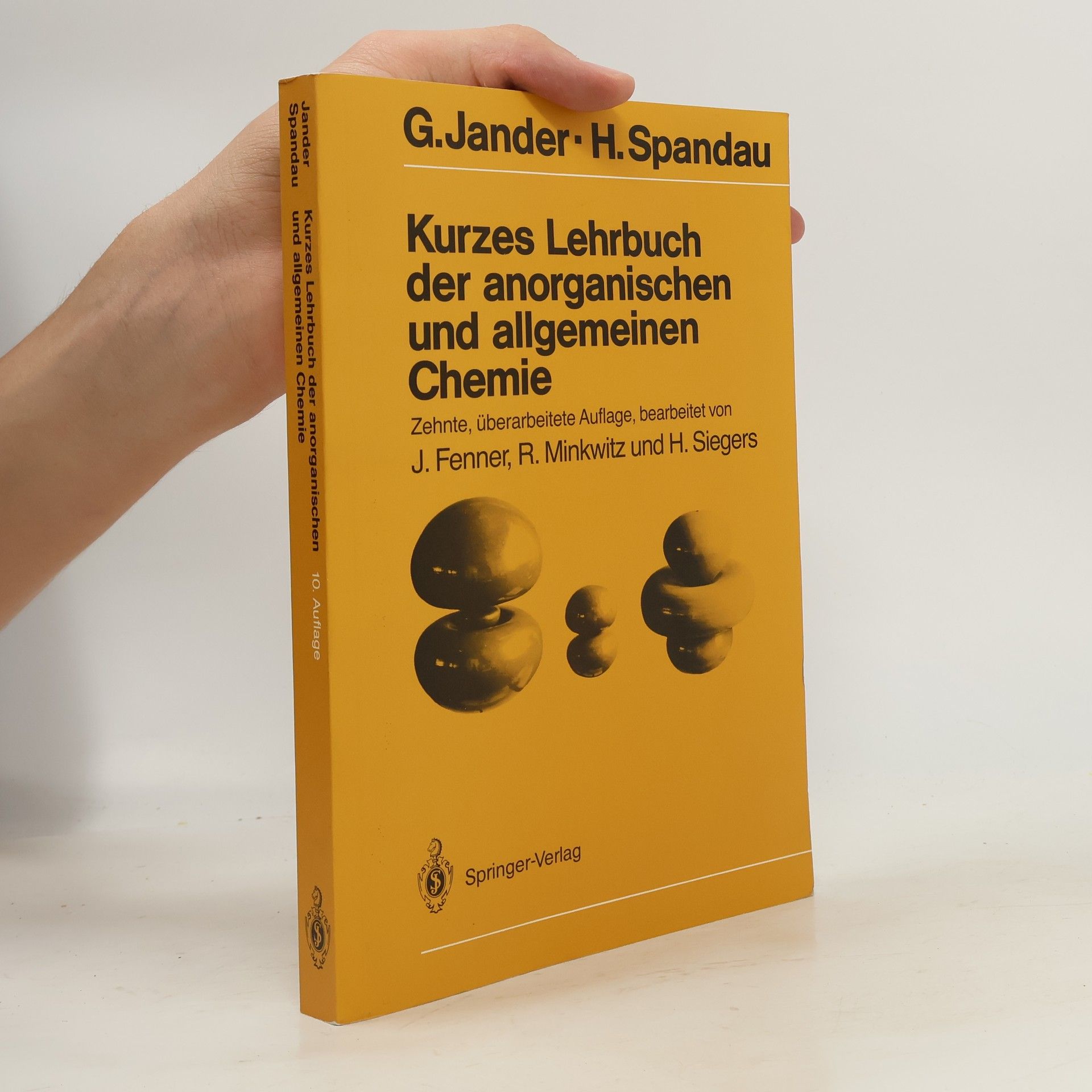 H. Siegers Kurzes Lehrbuch der anorganischen und allgemeinen Chemie - Zehnte, überarbeitete Auflage, bearbeitet von J. Fenner, R. Minkwitz und H. Siegers