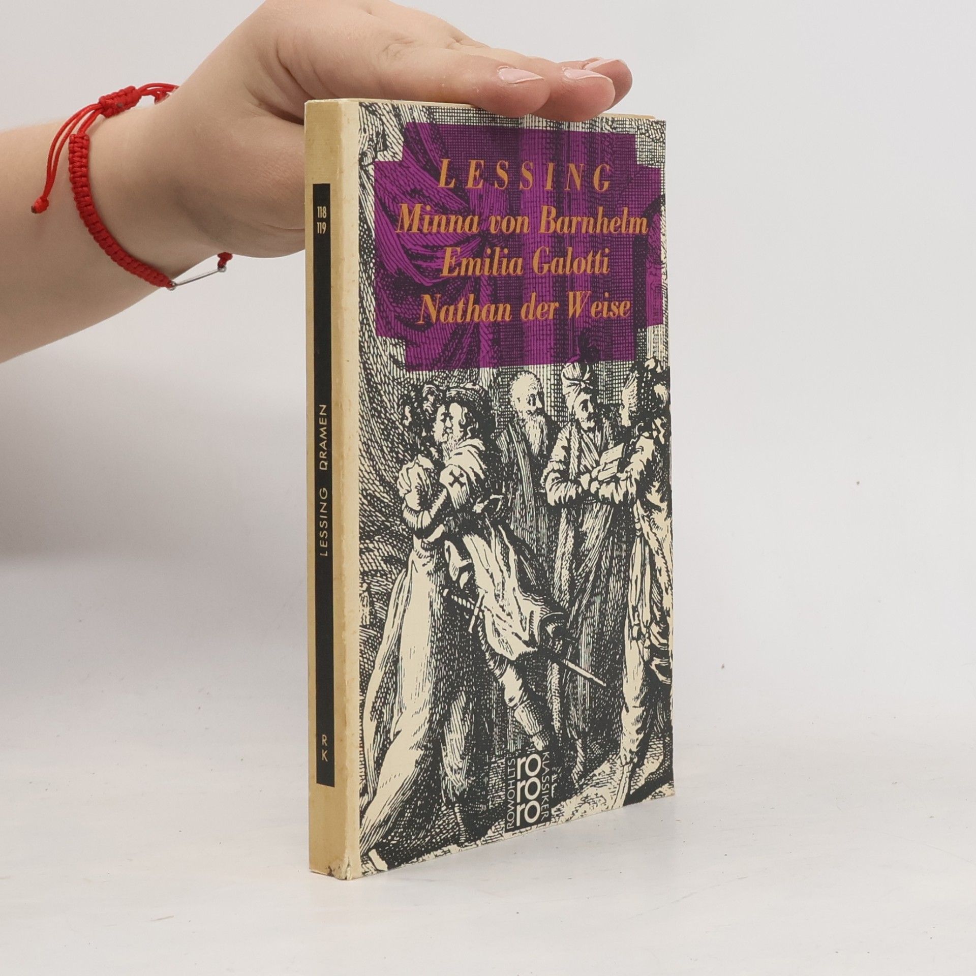 Gotthold Ephraim Lessing Minna von Barnhelm. Emilia Galotti. Nathan der Weise
