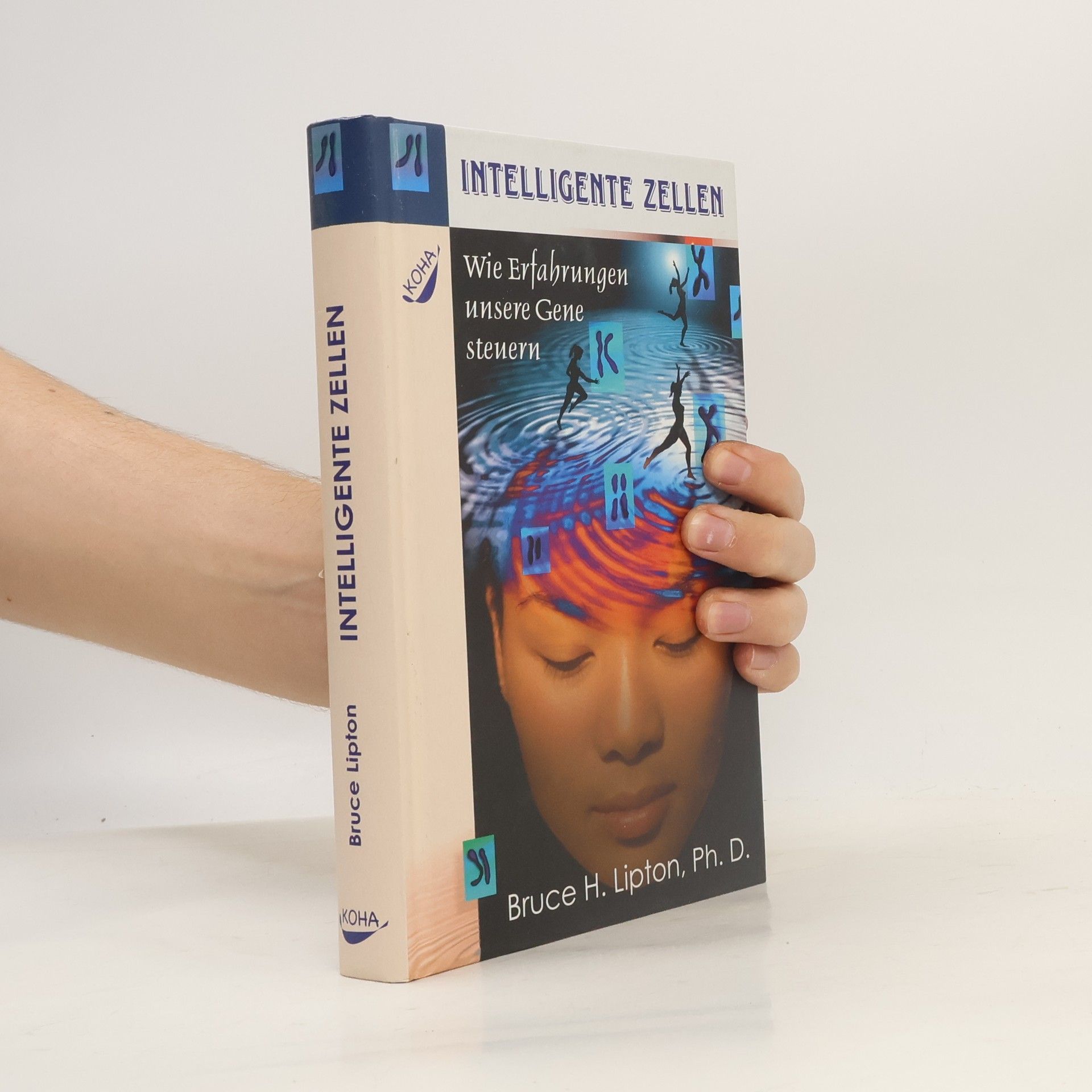 Bruce Lipton Intelligente Zellen