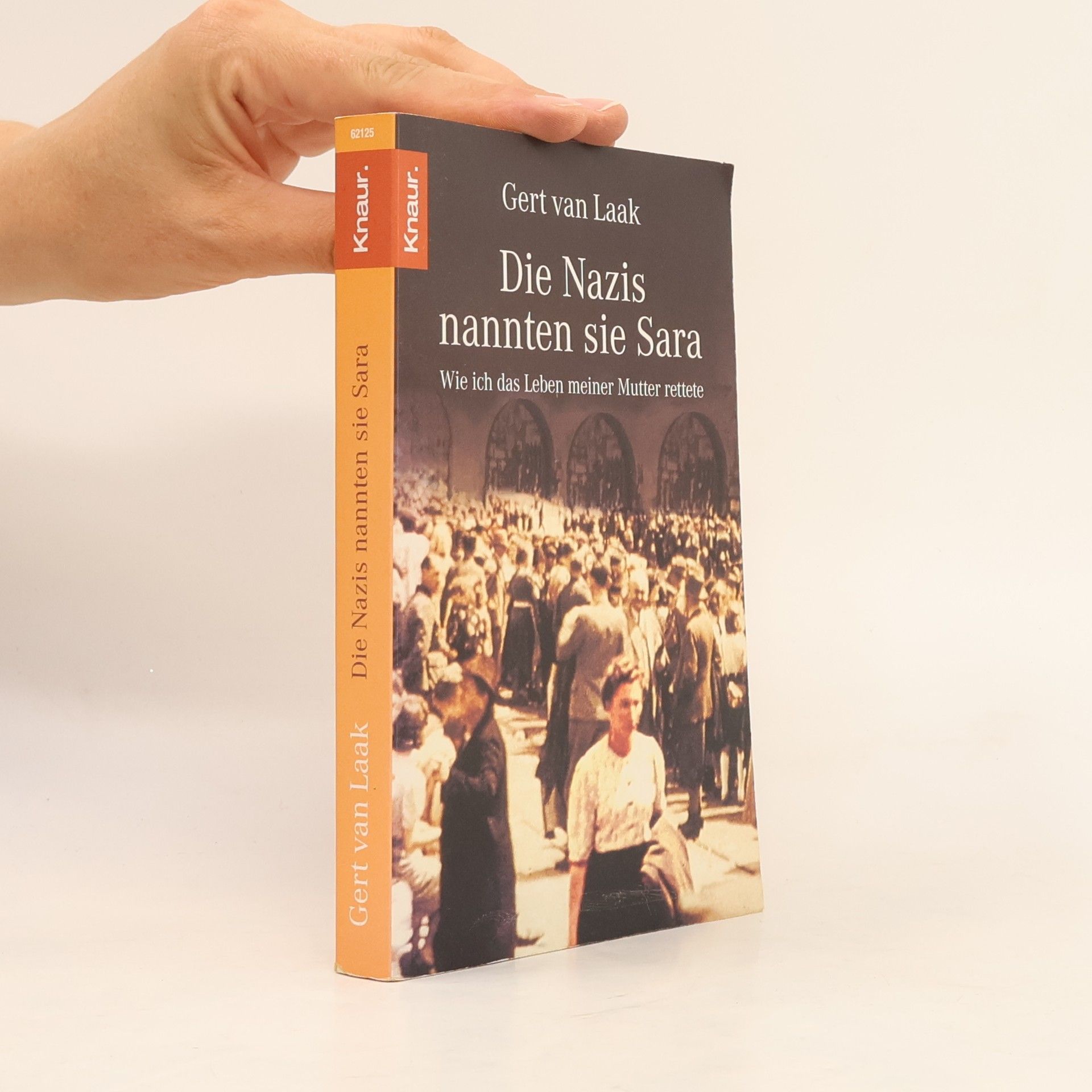 Gert van Laak Die Nazis nannten sie Sara