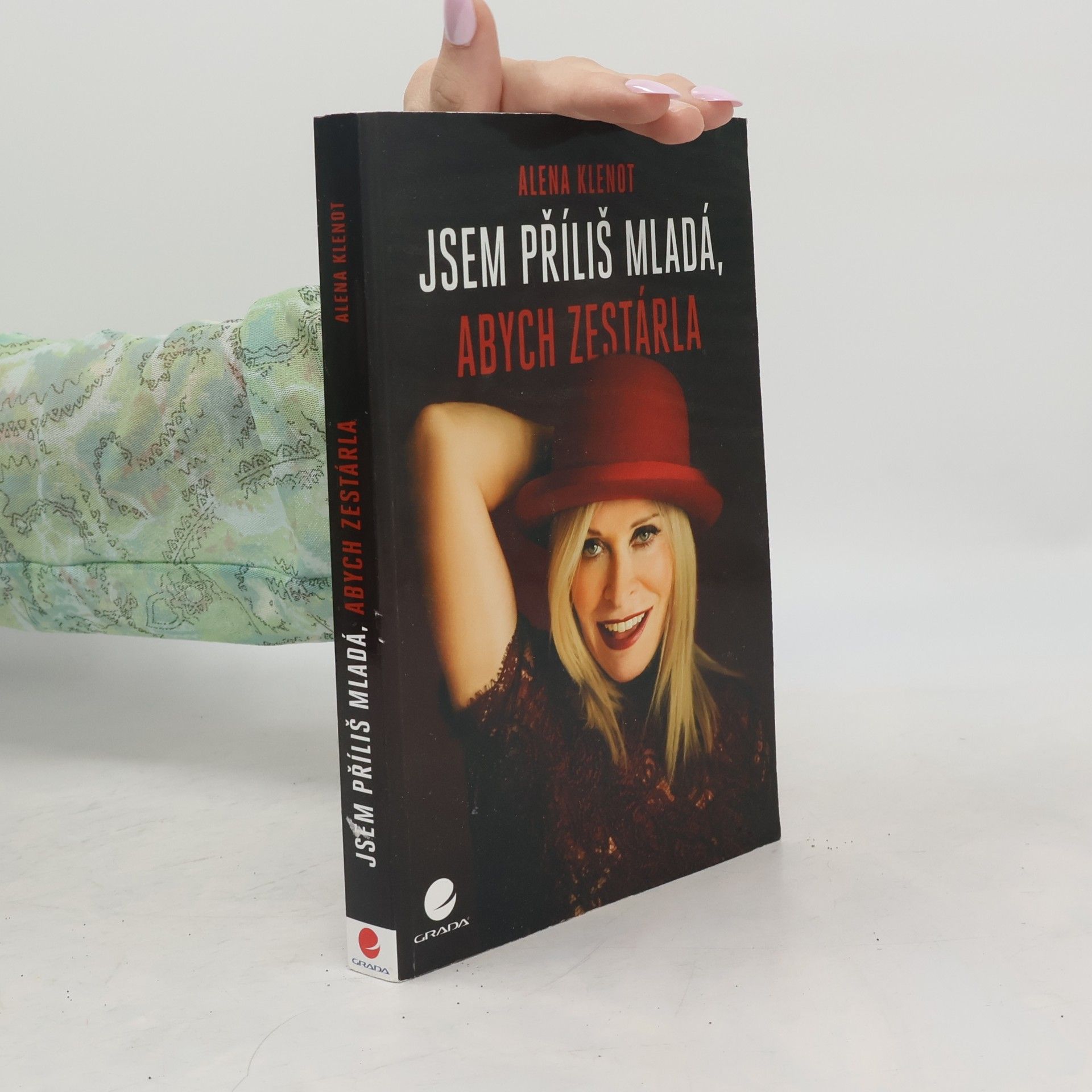 Alena Klenot Jsem příliš mladá, abych zestárla