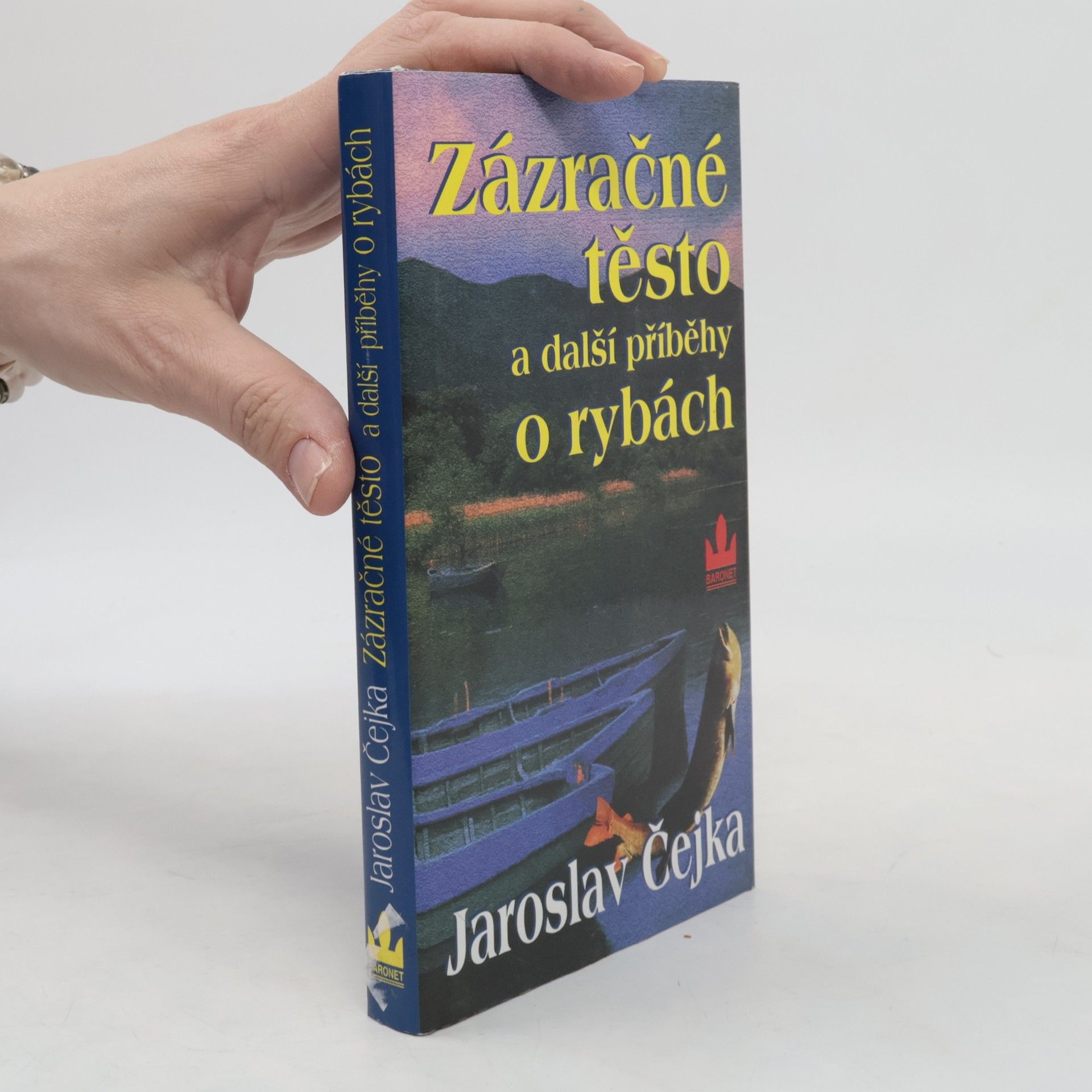 Jaroslav Čejka Zázračné těsto a další příběhy o rybách