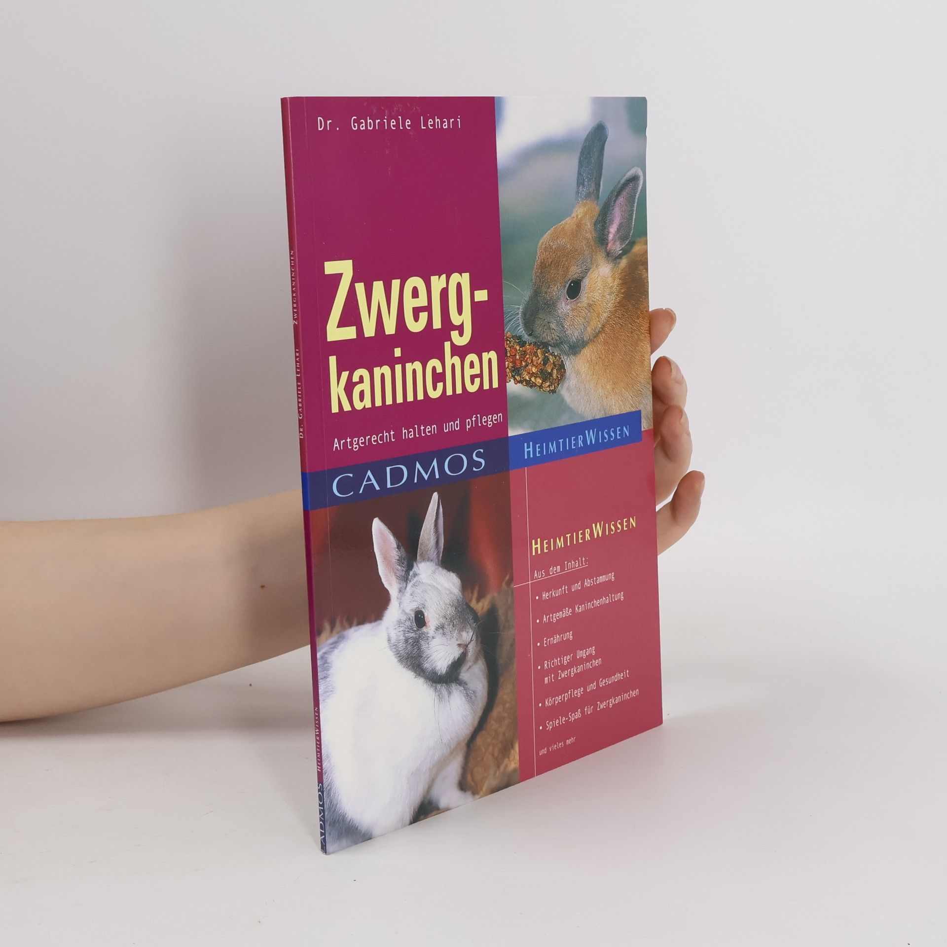 Cadmos Heimtierwissen: Zwergkaninchen artgerecht halten und pflegen