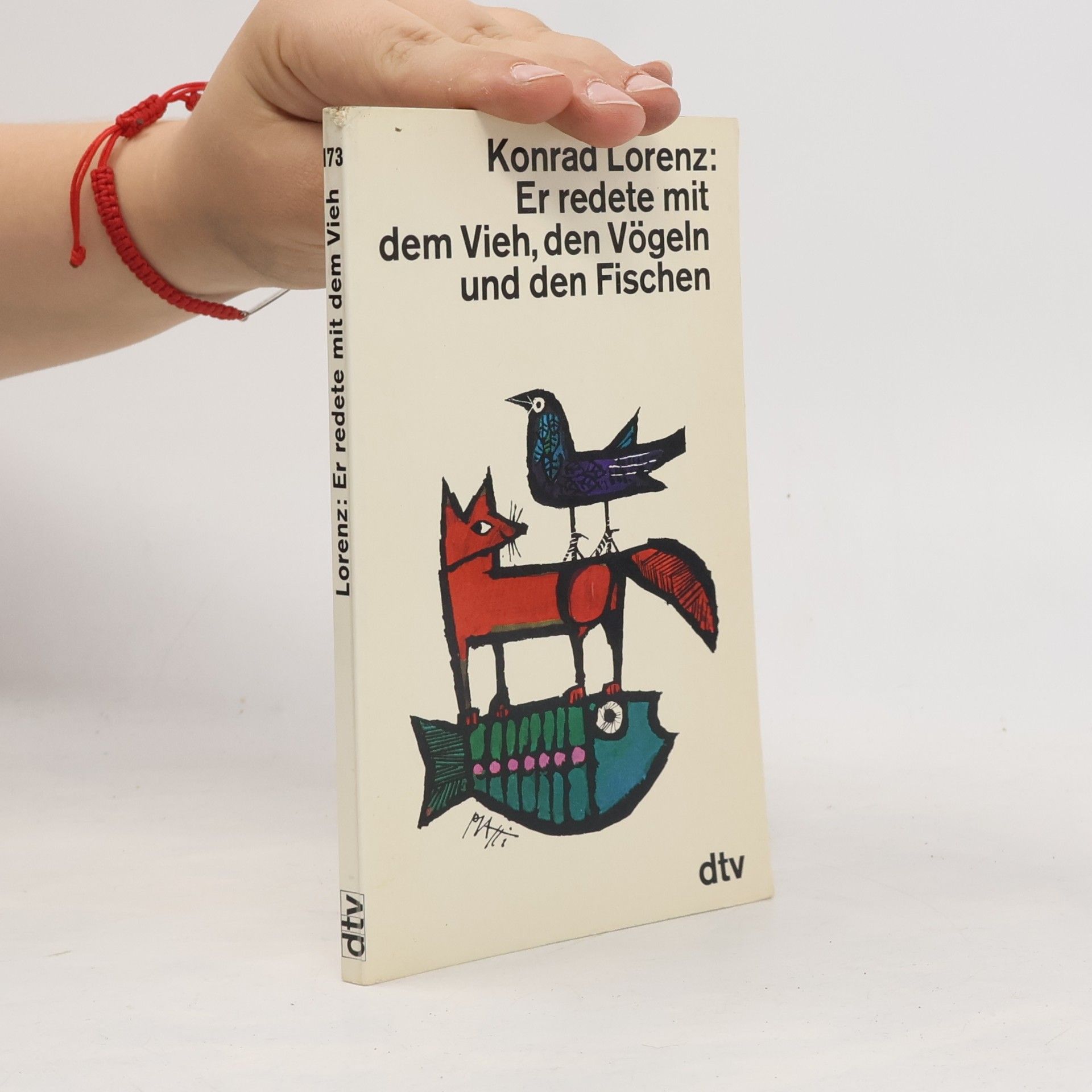 Konrad Lorenz Er redete mit dem Vieh, den Vögeln und den Fischen