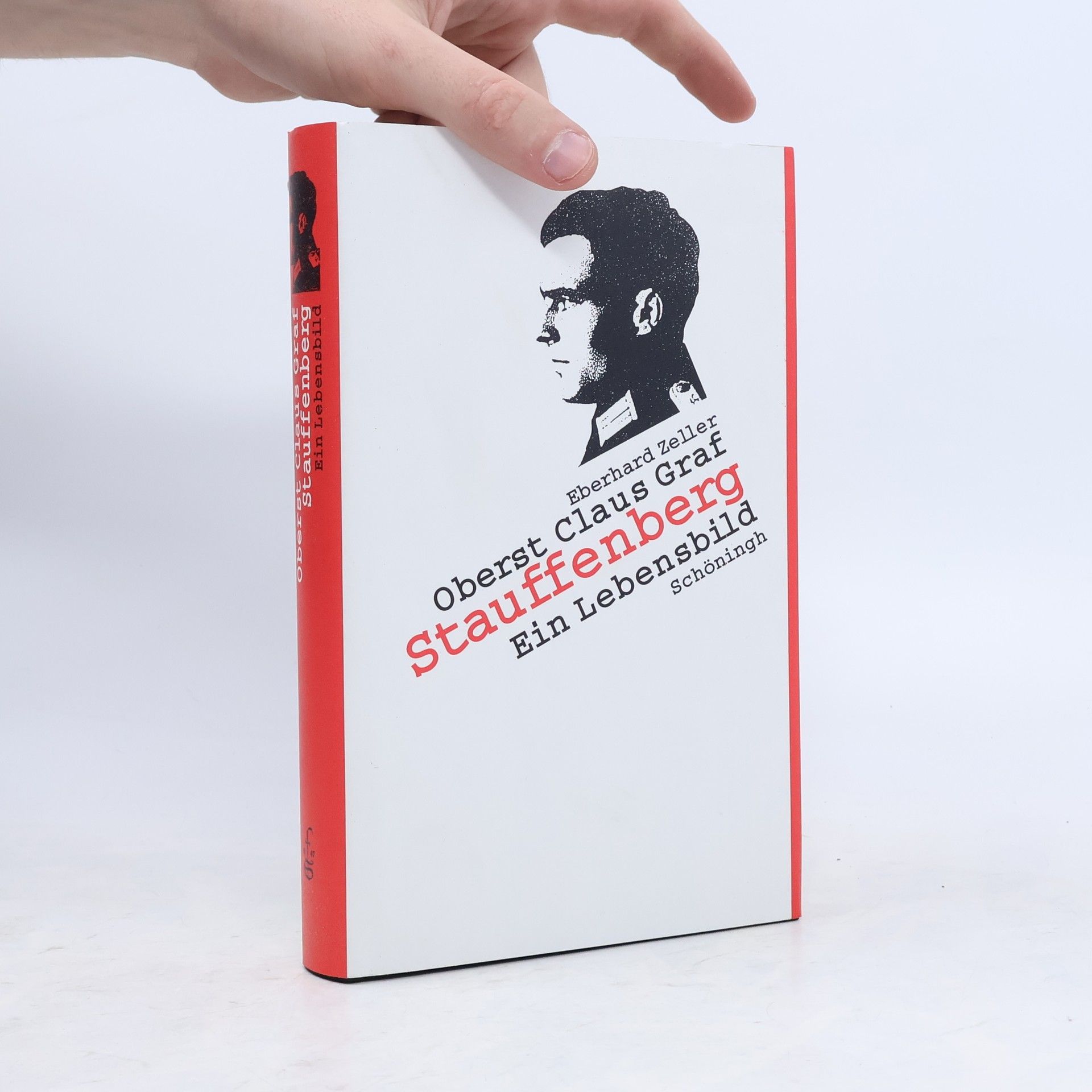 Eberhard Zeller Oberst Claus Graf Stauffenberg