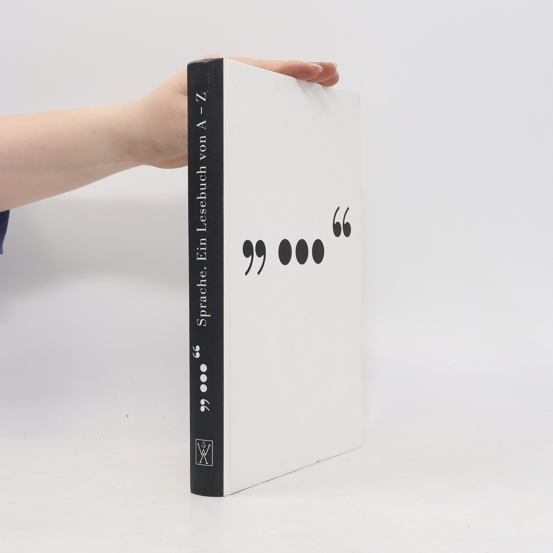 Autorenkollektiv Sprache. Ein Lesebuch von A bis Z. Perspektiven aus Literatur, Forschung und Gesellschaft