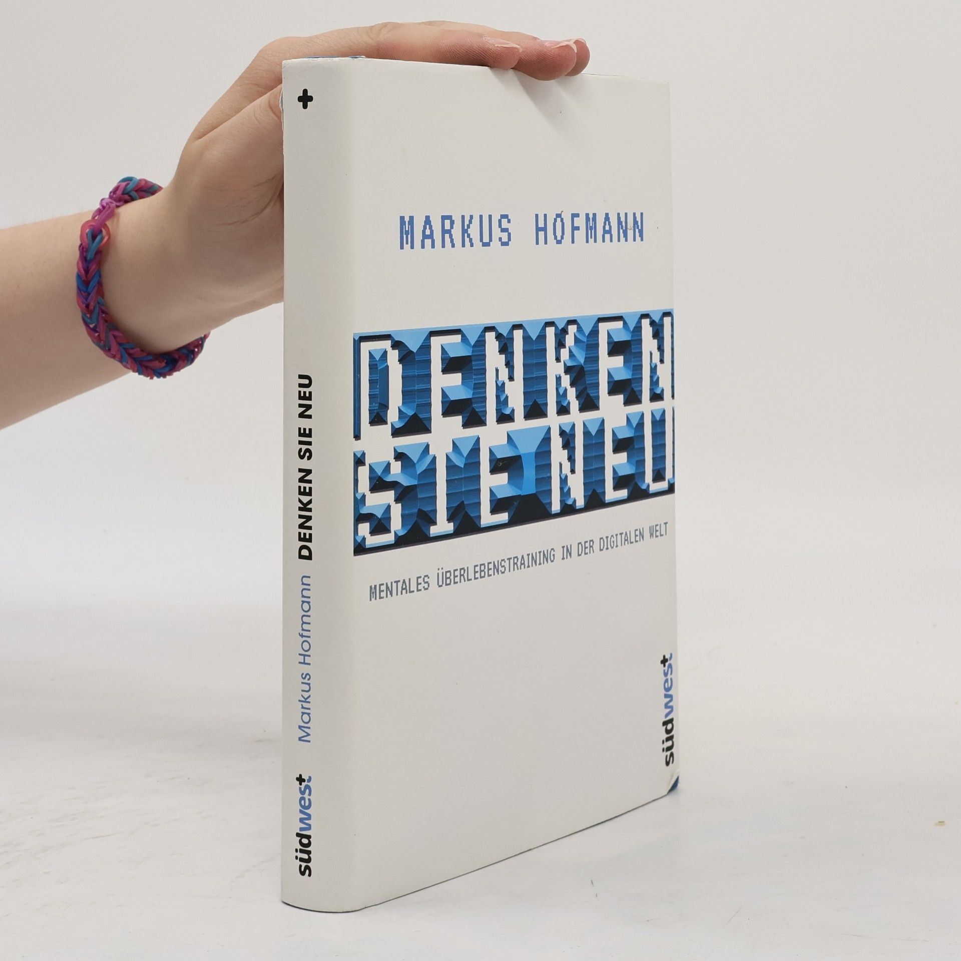 Markus Hofmann Denken Sie neu
