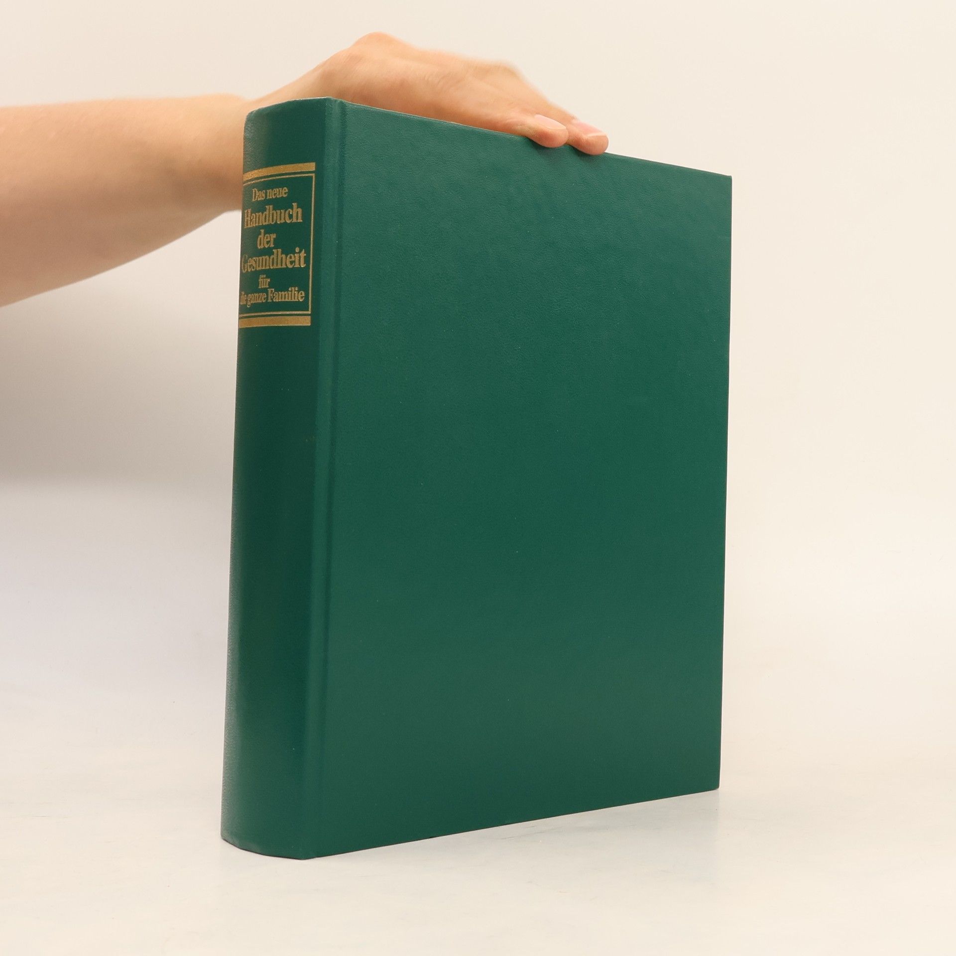 Various authors Das neue Handbuch der Gesundheit für die ganze Familie