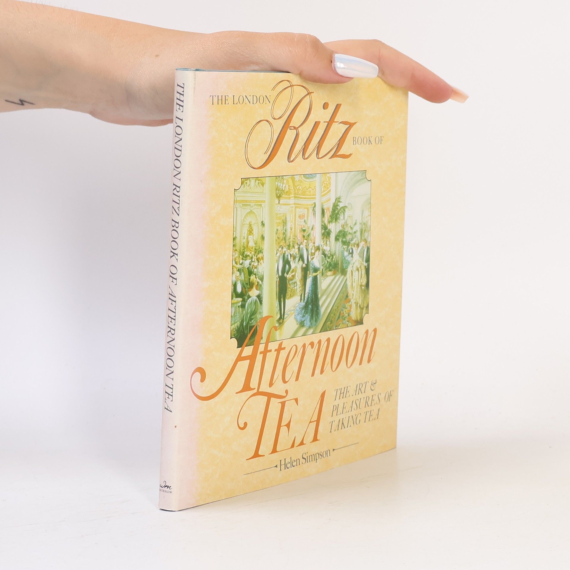 Helen Simpson The London Ritz Book of Afternoon Tea