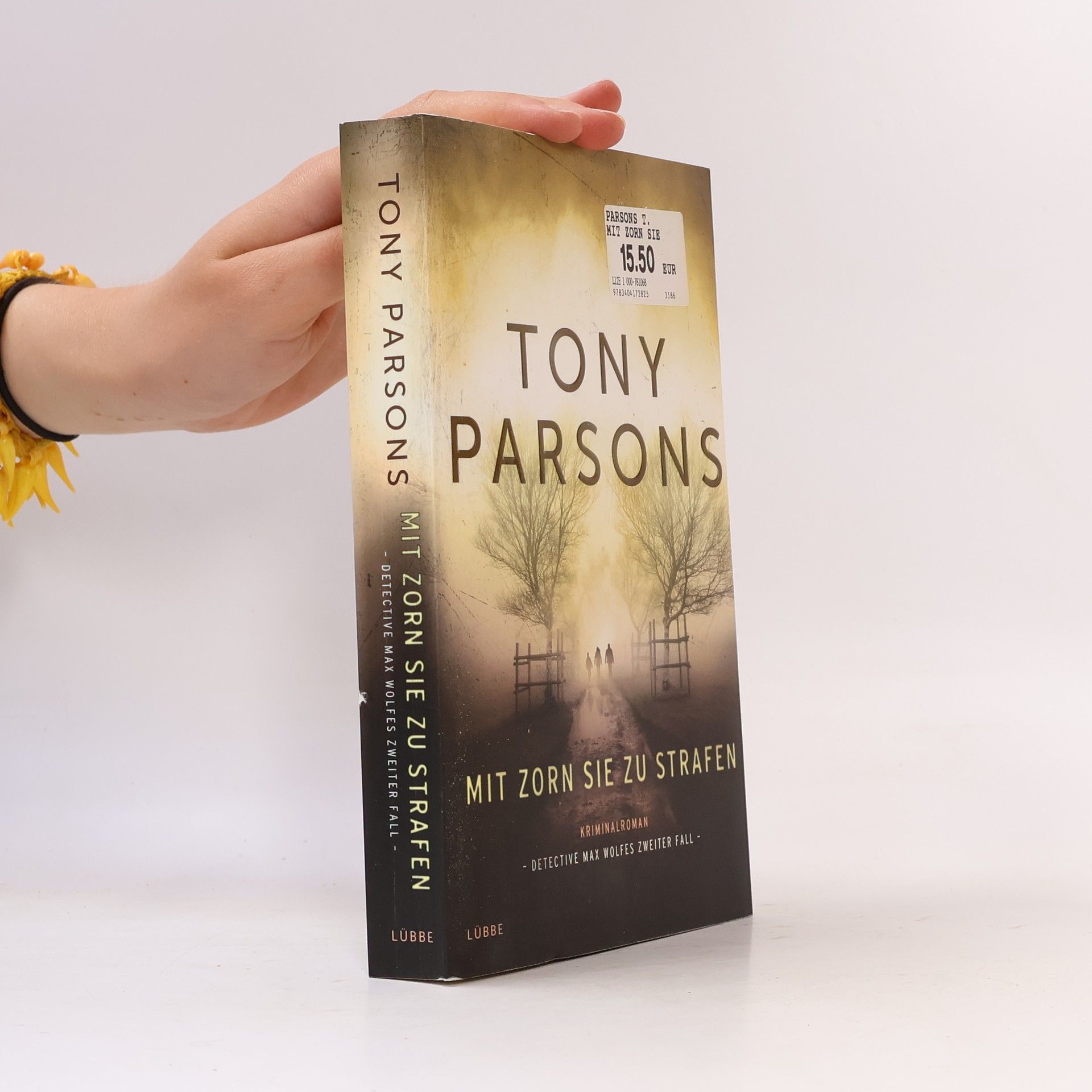 Tony Parsons Mit Zorn sie zu strafen