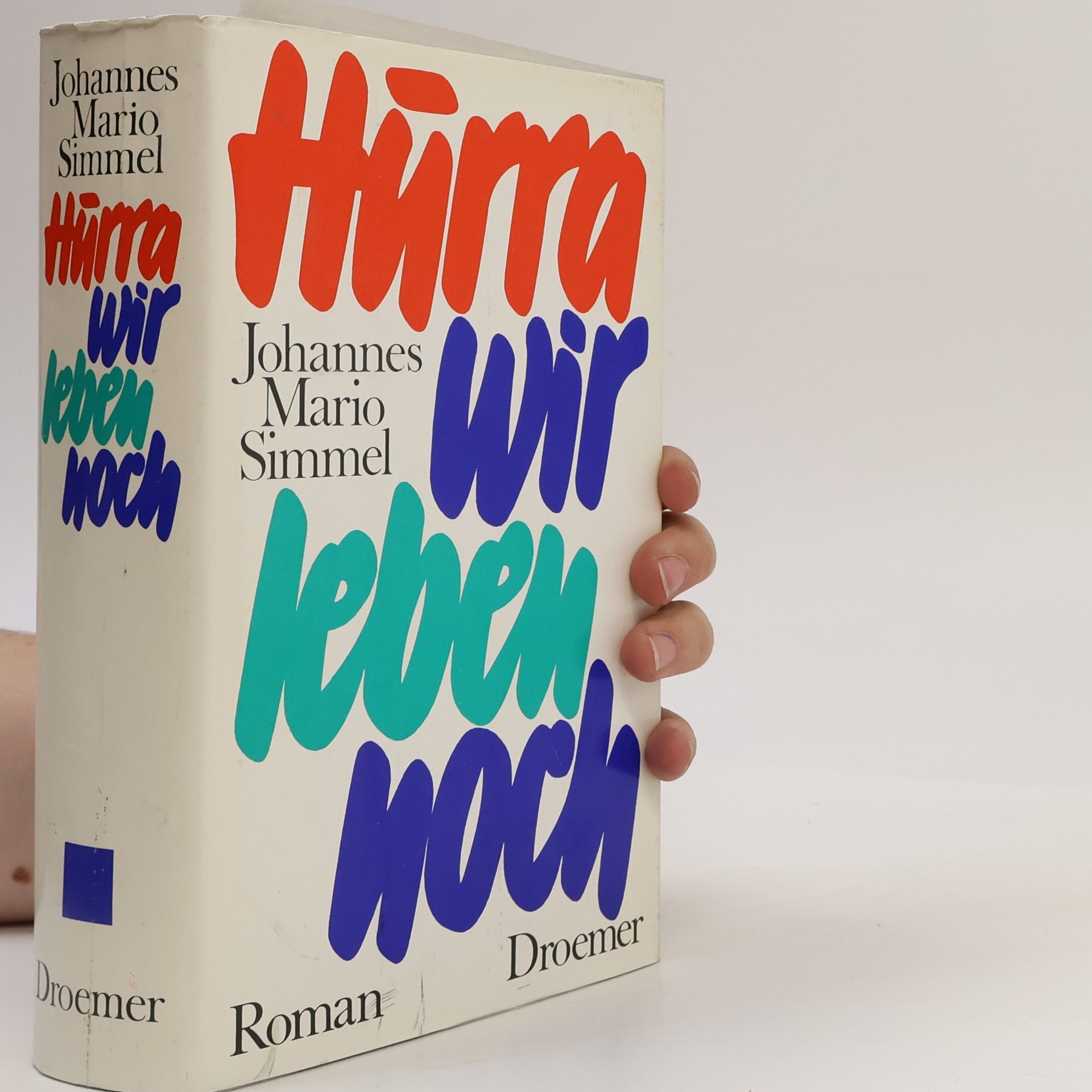 Johannes Mario Simmel Hurra, wir leben noch