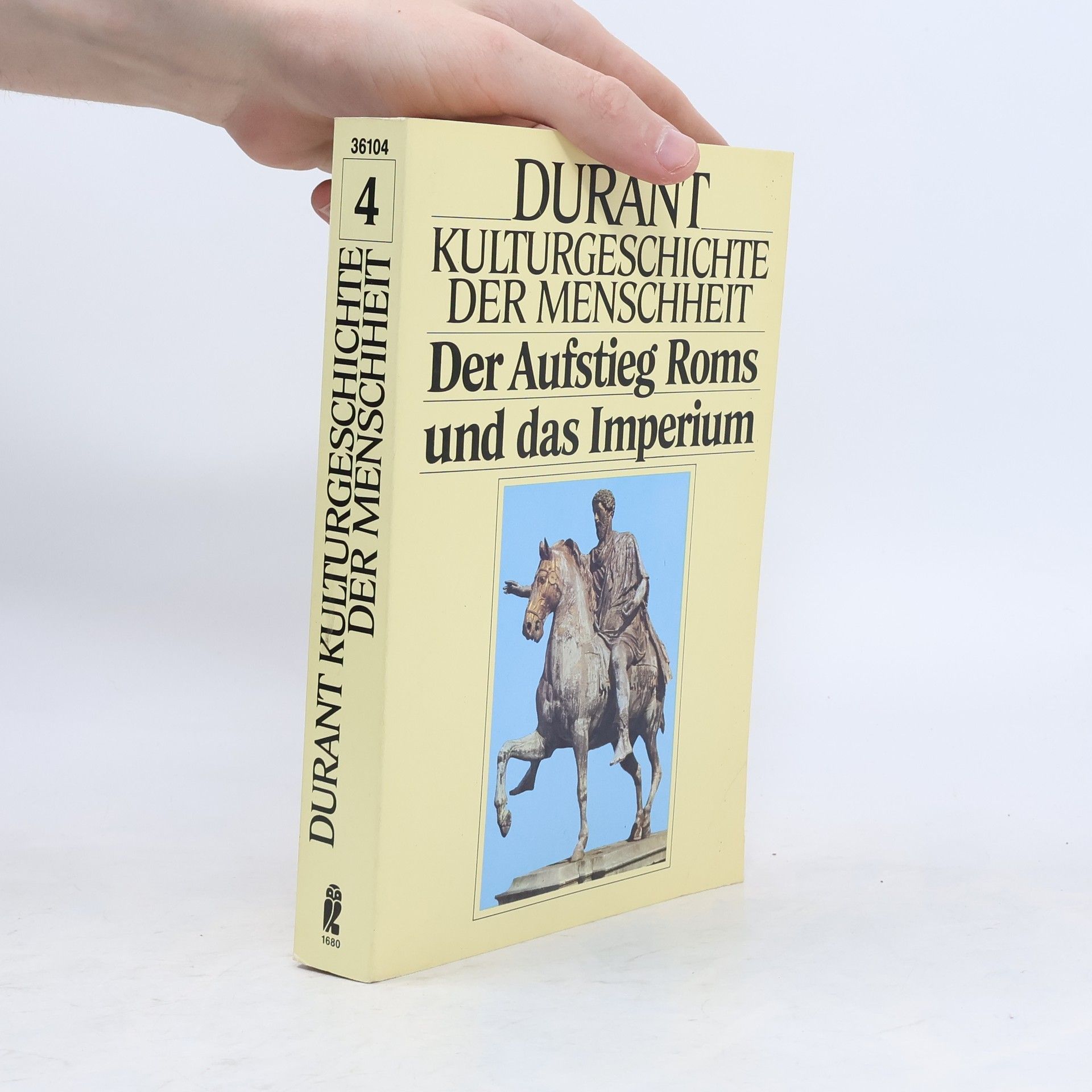 Will Durant Kulturgeschichte der Menschheit IV. Der Aufstieg Roms und das Imperium.