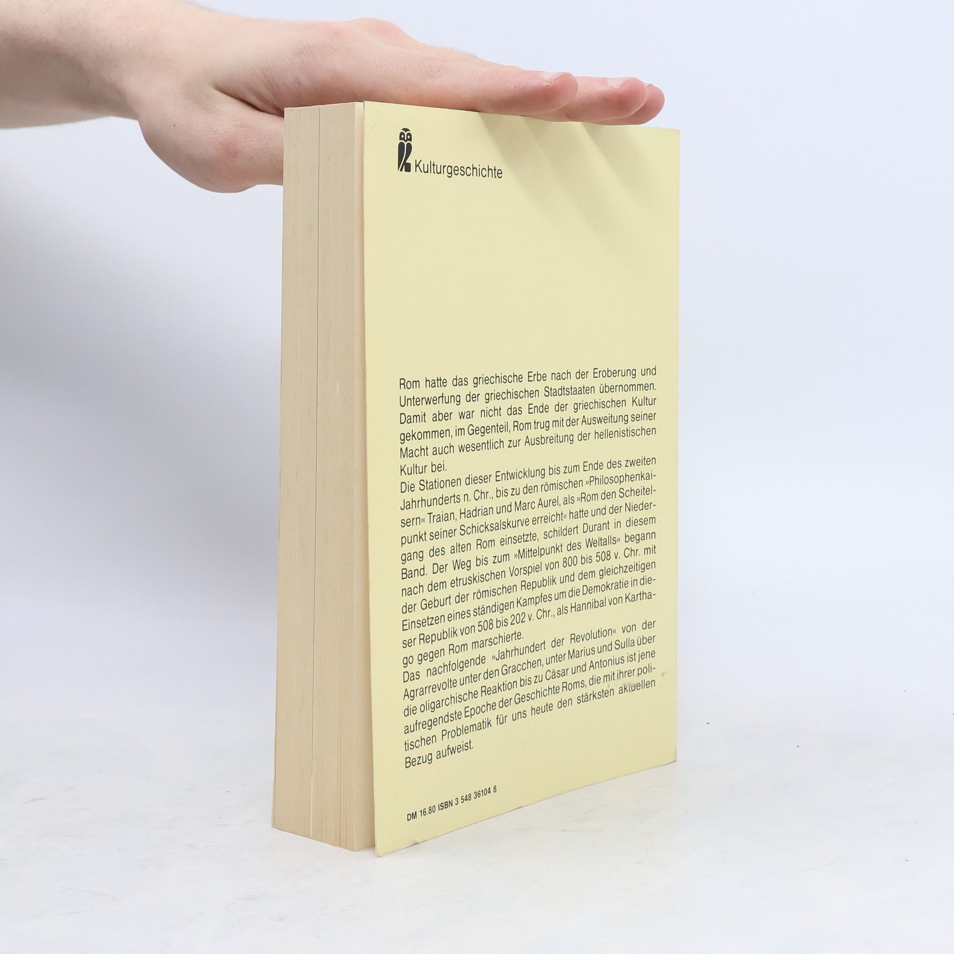 Will Durant Kulturgeschichte der Menschheit IV. Der Aufstieg Roms und das Imperium.