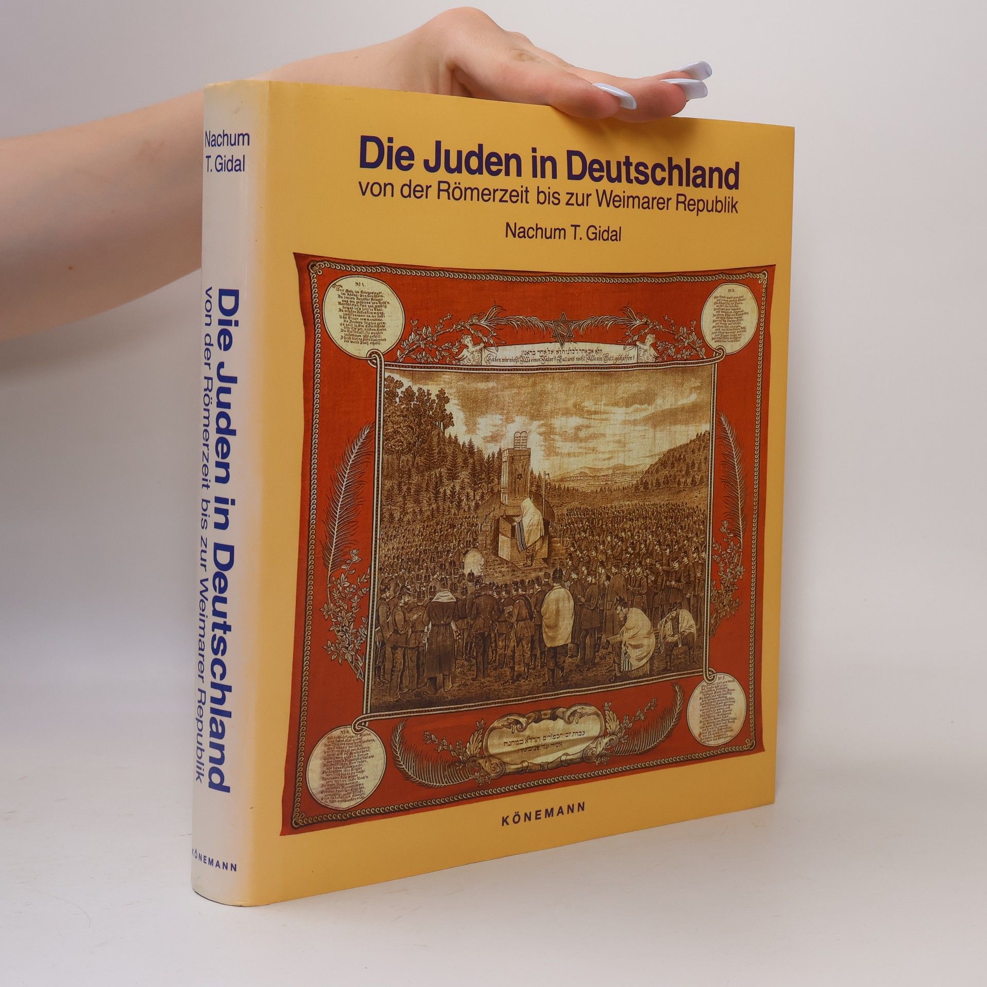 Naḥûm Tim Gidāl Die Juden in Deutschland: von der Römerzeit bis zur Weimarer Republik