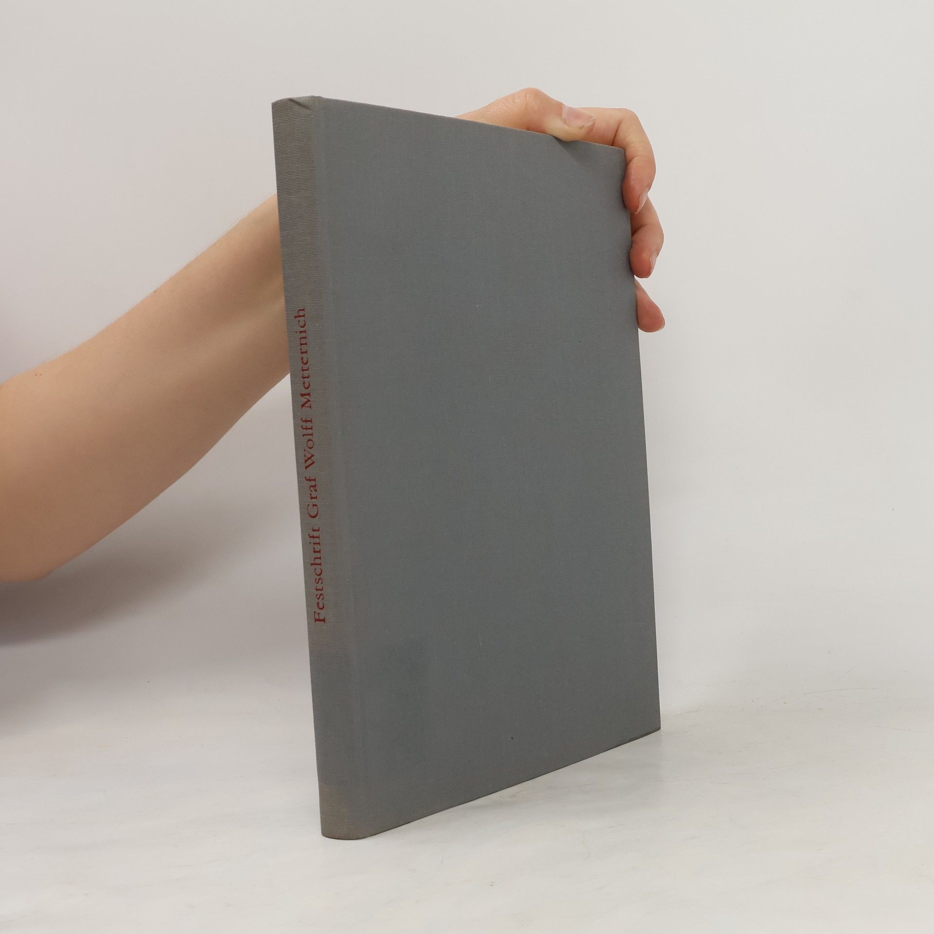 Autorenkollektiv Festschrift für Franz Graf Wolff Metternich