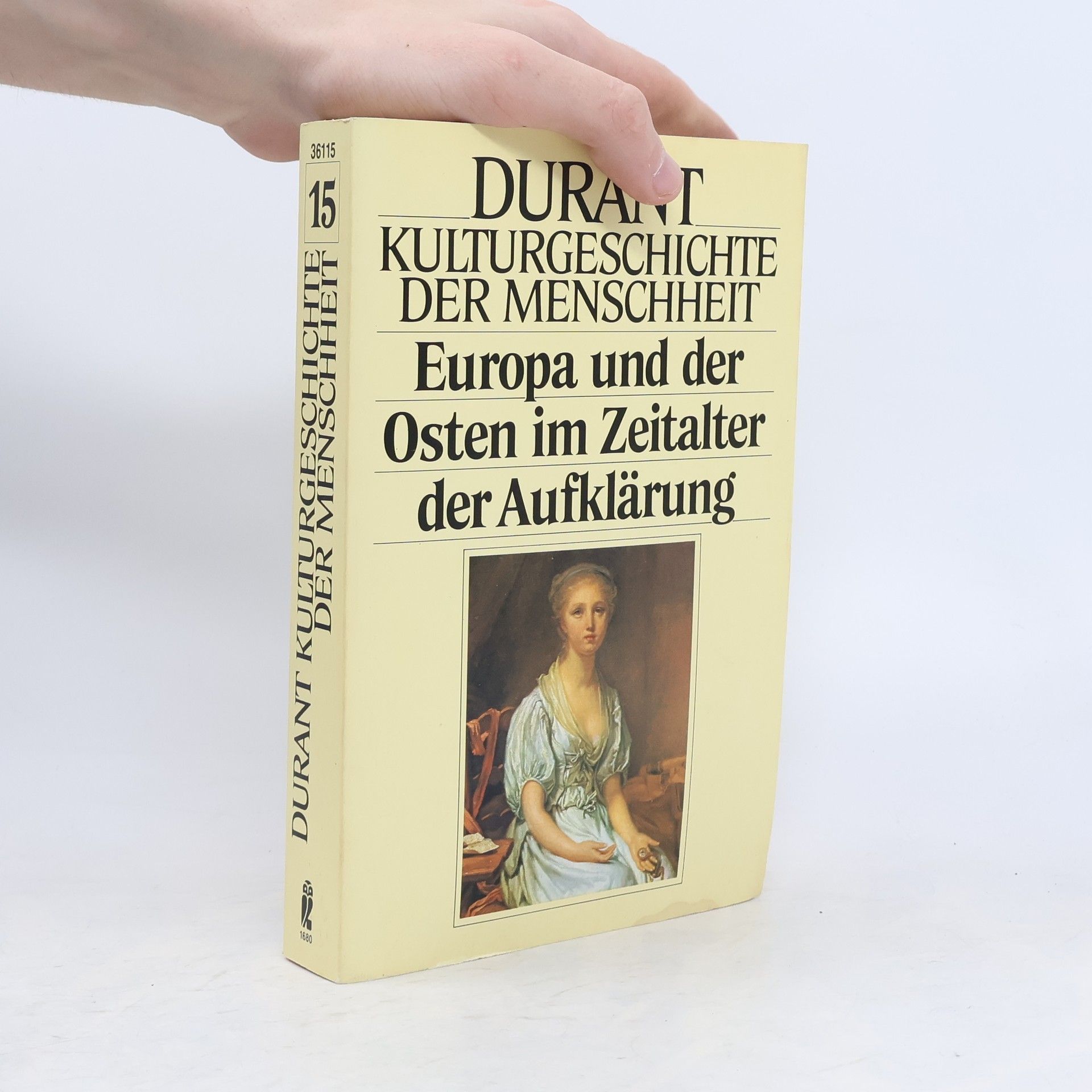 Will Durant Kulturgeschichte der Menschheit. Europa und der Osten im Zeitaler der Aufklärung
