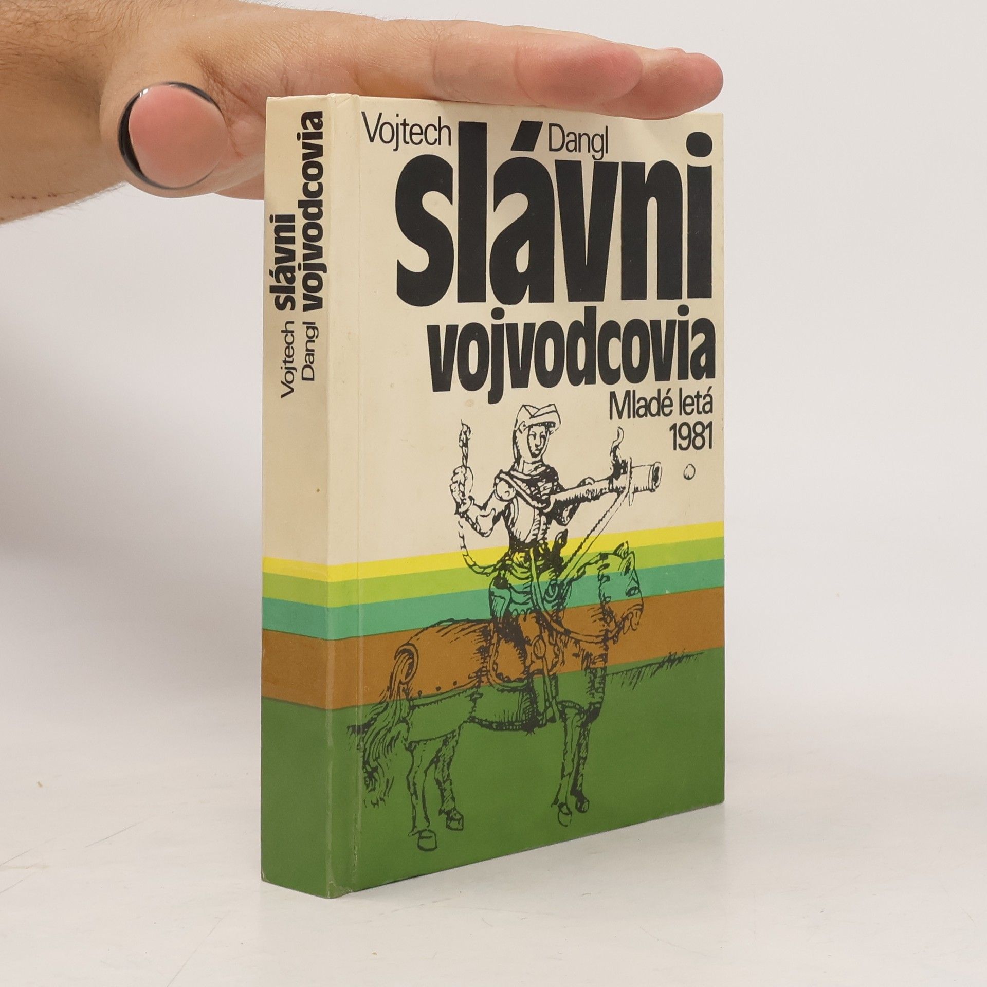 Vojtech Dangl Slávni vojvodcovia