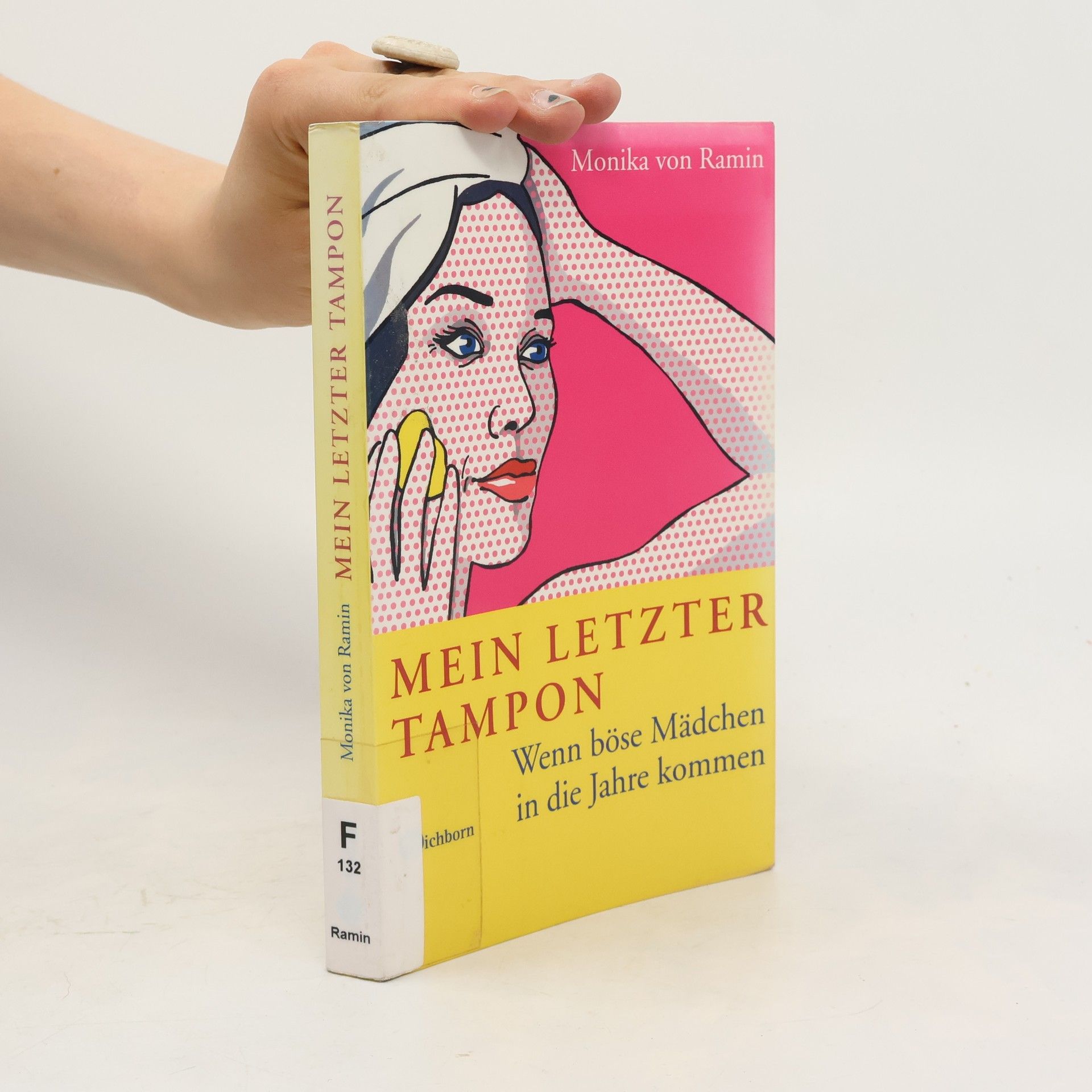 Monika von Ramin Mein letzter Tampon