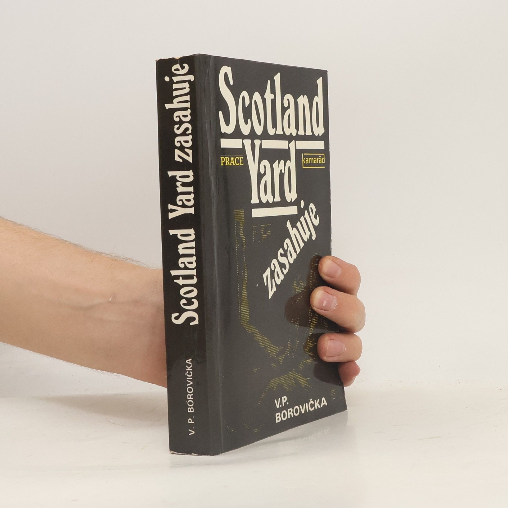 Václav Pavel Borovička Scotland Yard zasahuje