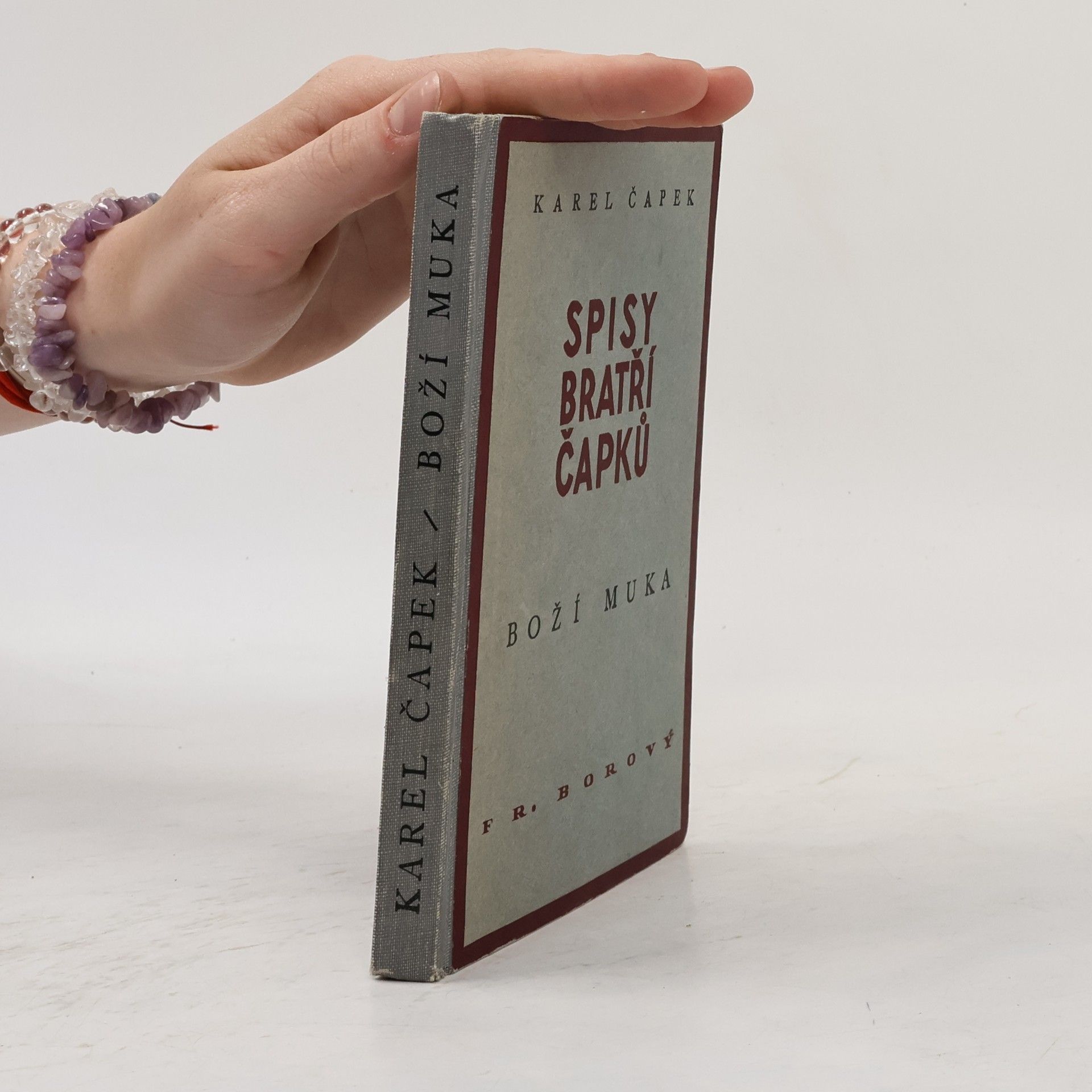 Karel Čapek Spisy bratří Čapků. Boží muka