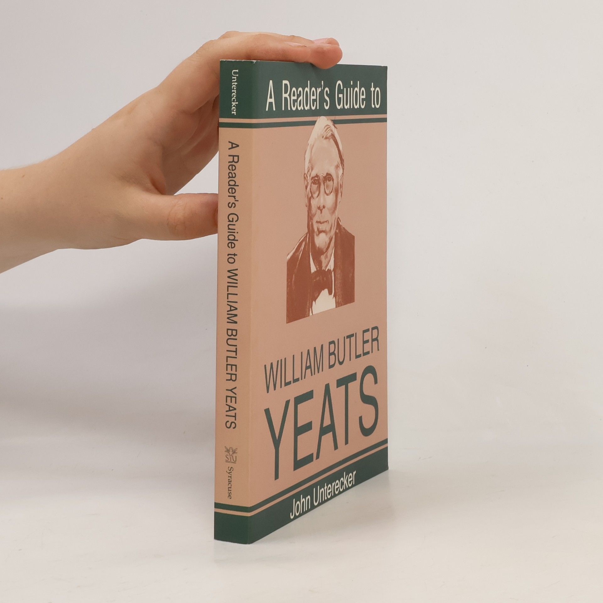 John Eugene Unterecker A Reader's Guide to William Butler Yeats