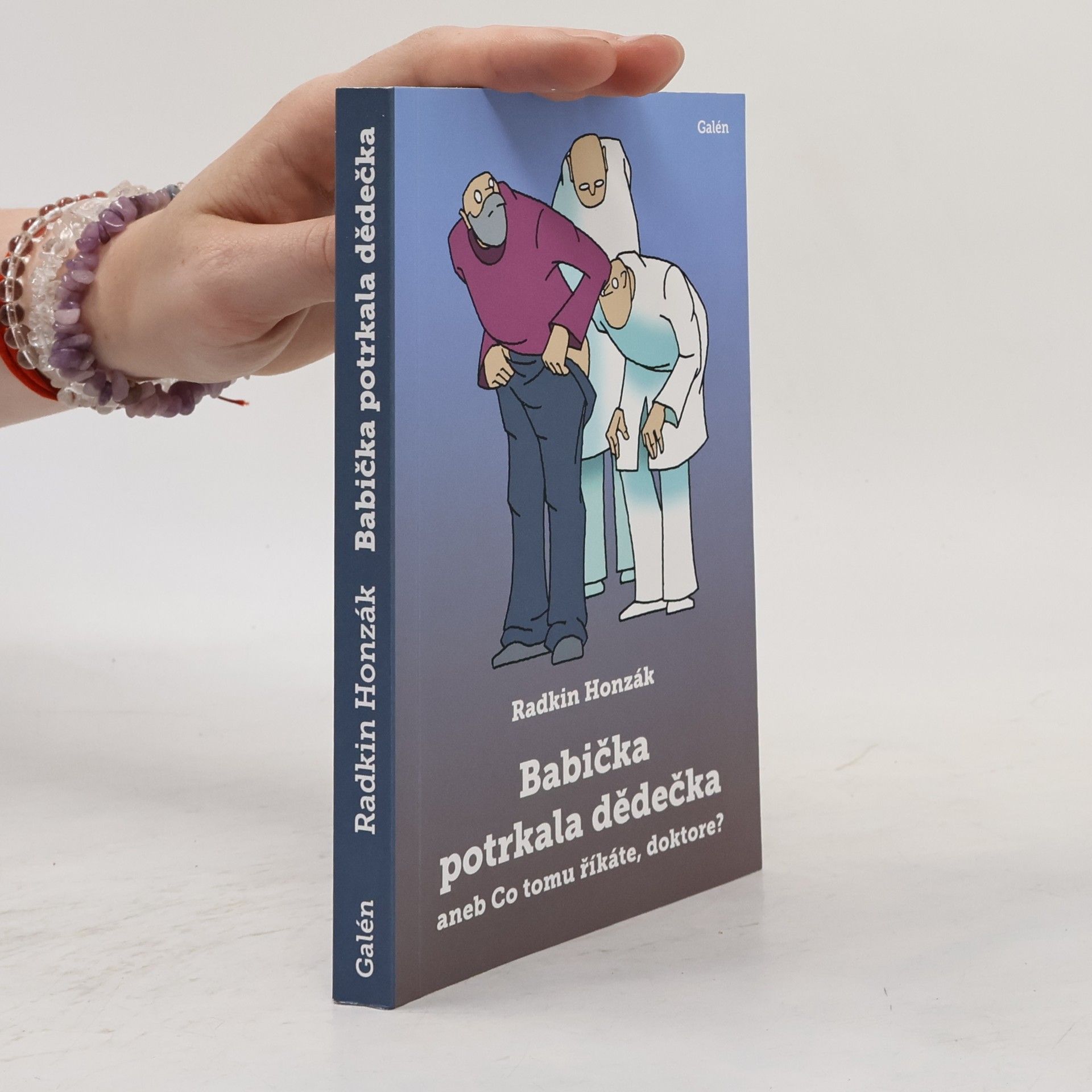 Babička potrkala dědečka: aneb Co tomu říkáte, doktore?