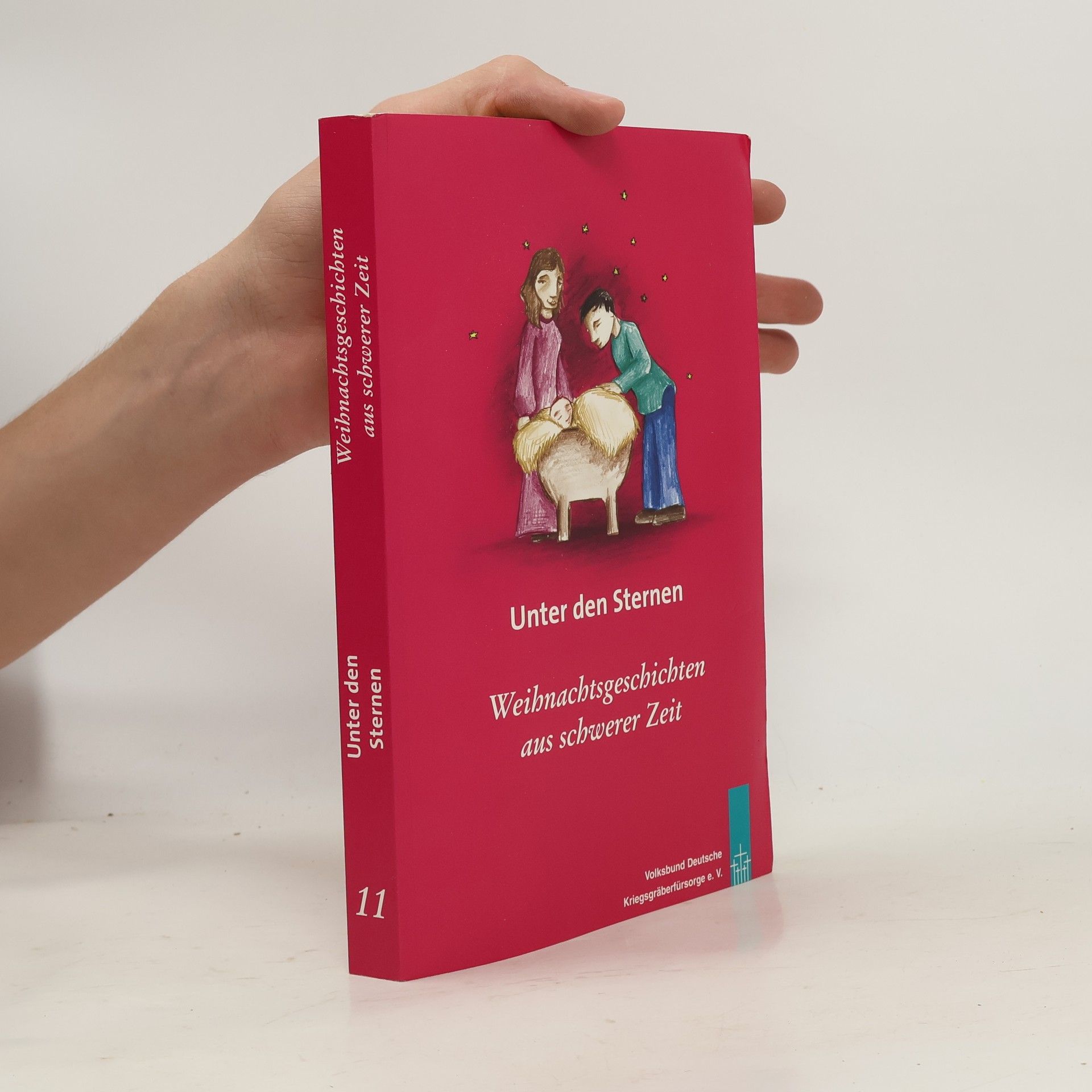 Various authors Unter den Sternen 11. Weihnachtsgeschichten aus schwerer Zeit