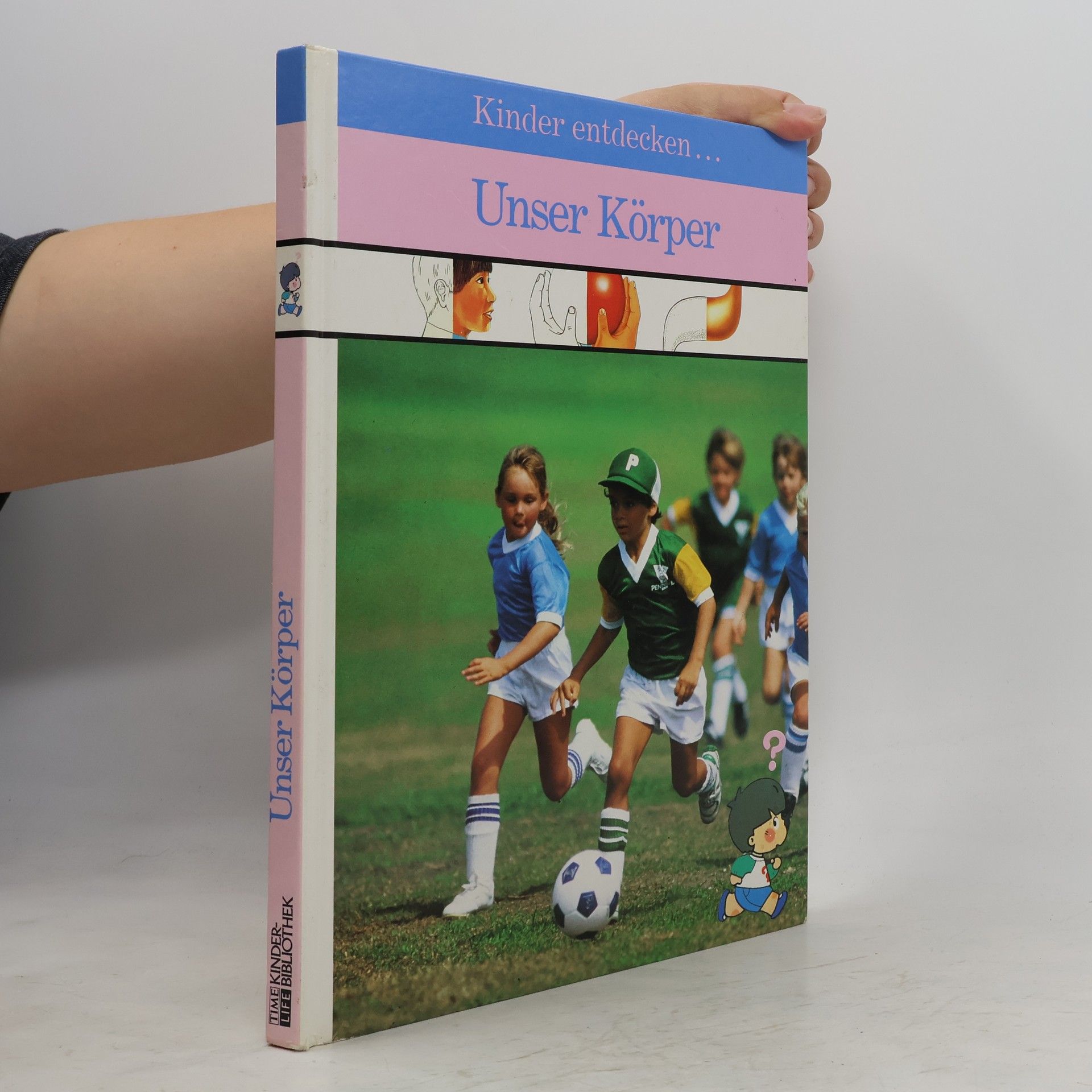 Collectif d'auteurs Kinder entdecken ... unser Körper