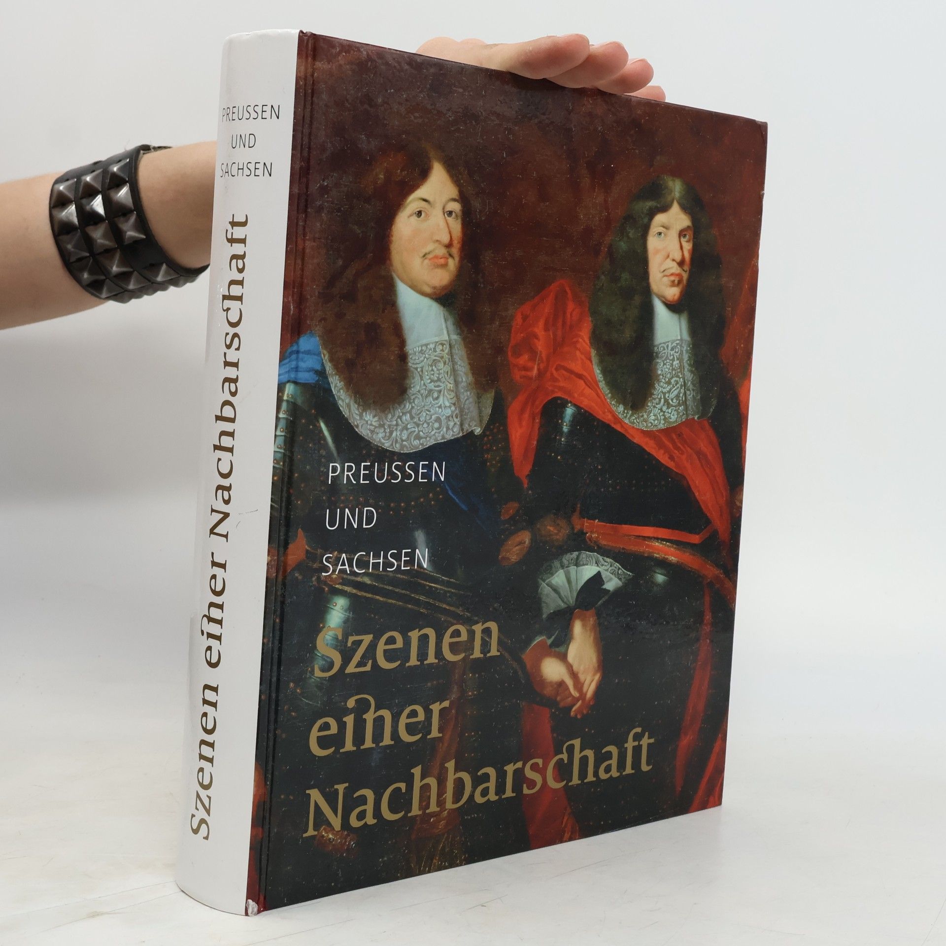 Preußen und Sachsen. Szenen einer Nachbarschaft