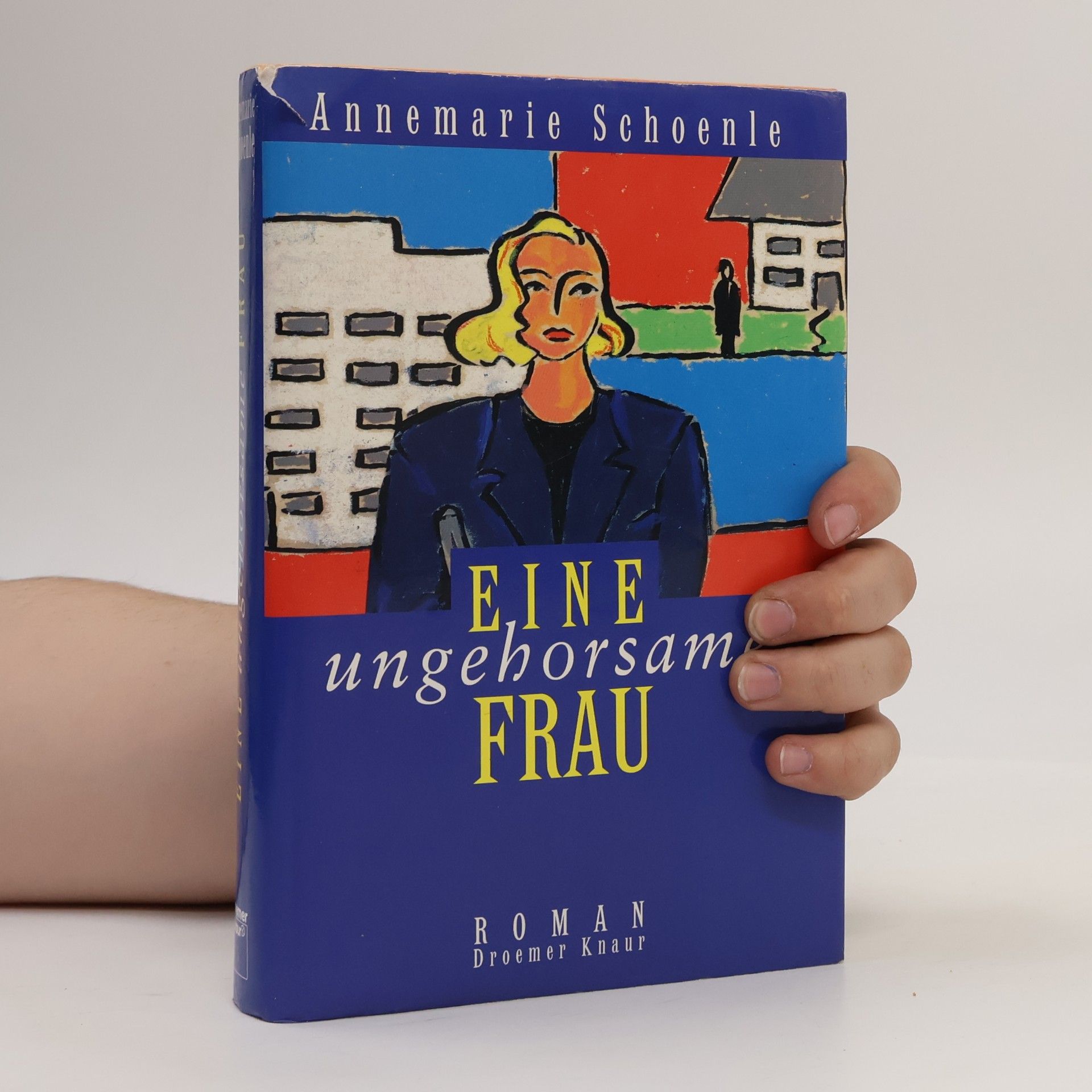 Annemarie Schoenle Eine ungehorsame Frau