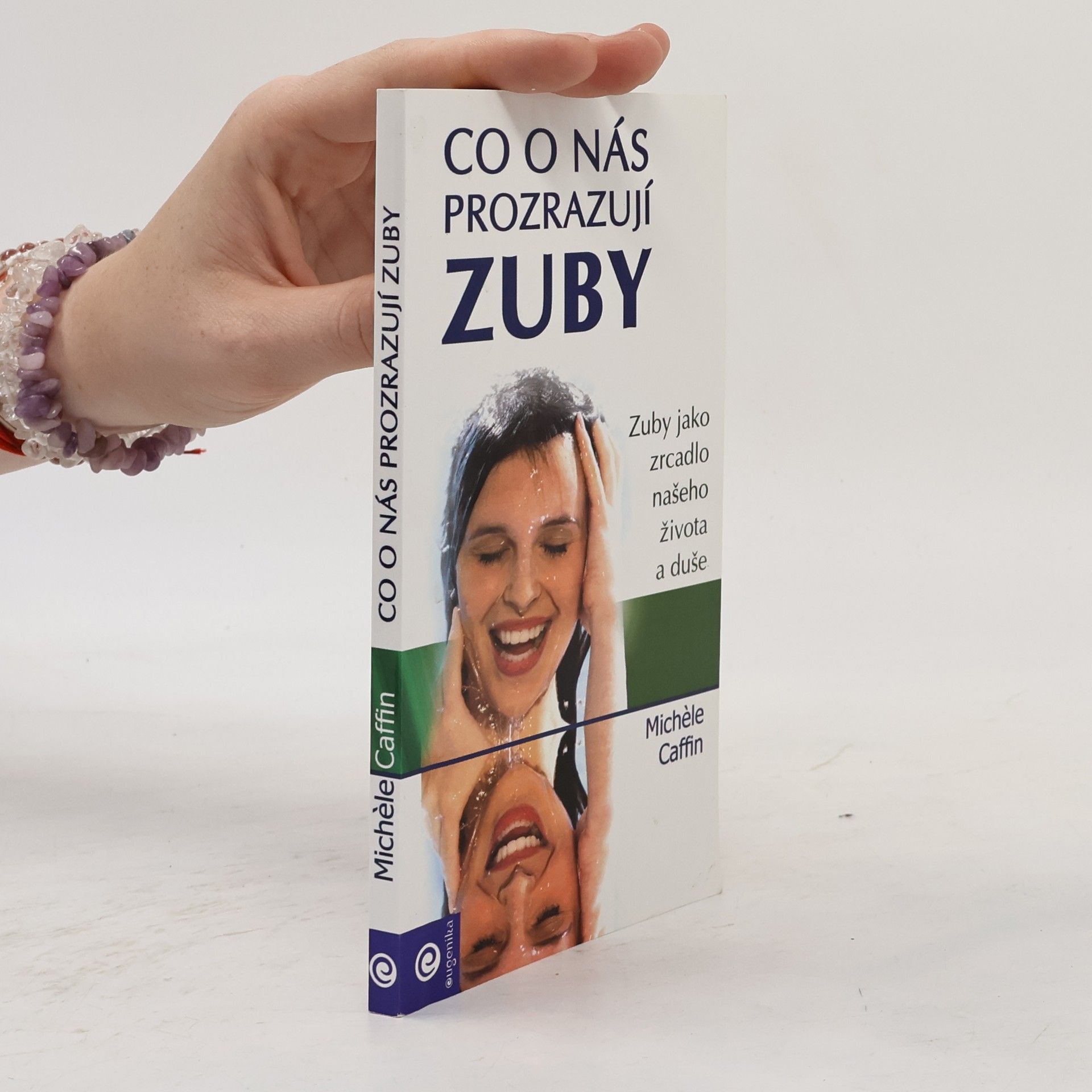 Michele Caffin Co o nás prozrazují zuby