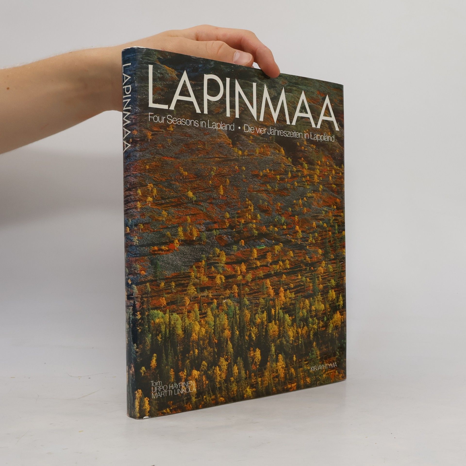 Martti Linkola Lapinmaa. Four Seasons in Lapland. Die vier Jahreszeiten in Lappland
