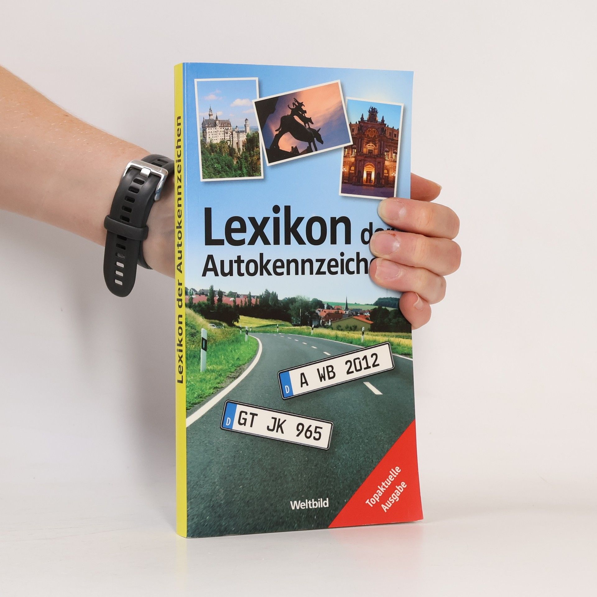 Lexikon der Autokennzeichen: Topaktuelle Ausgabe