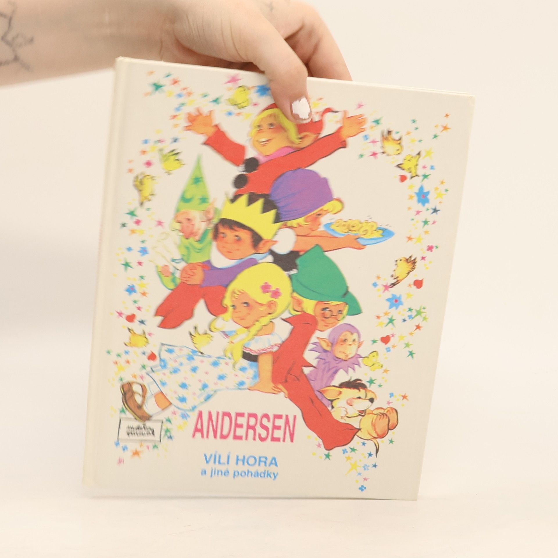 Hans Christian Andersen Andersenovy pohádky. Vílí hora a jiné pohádky