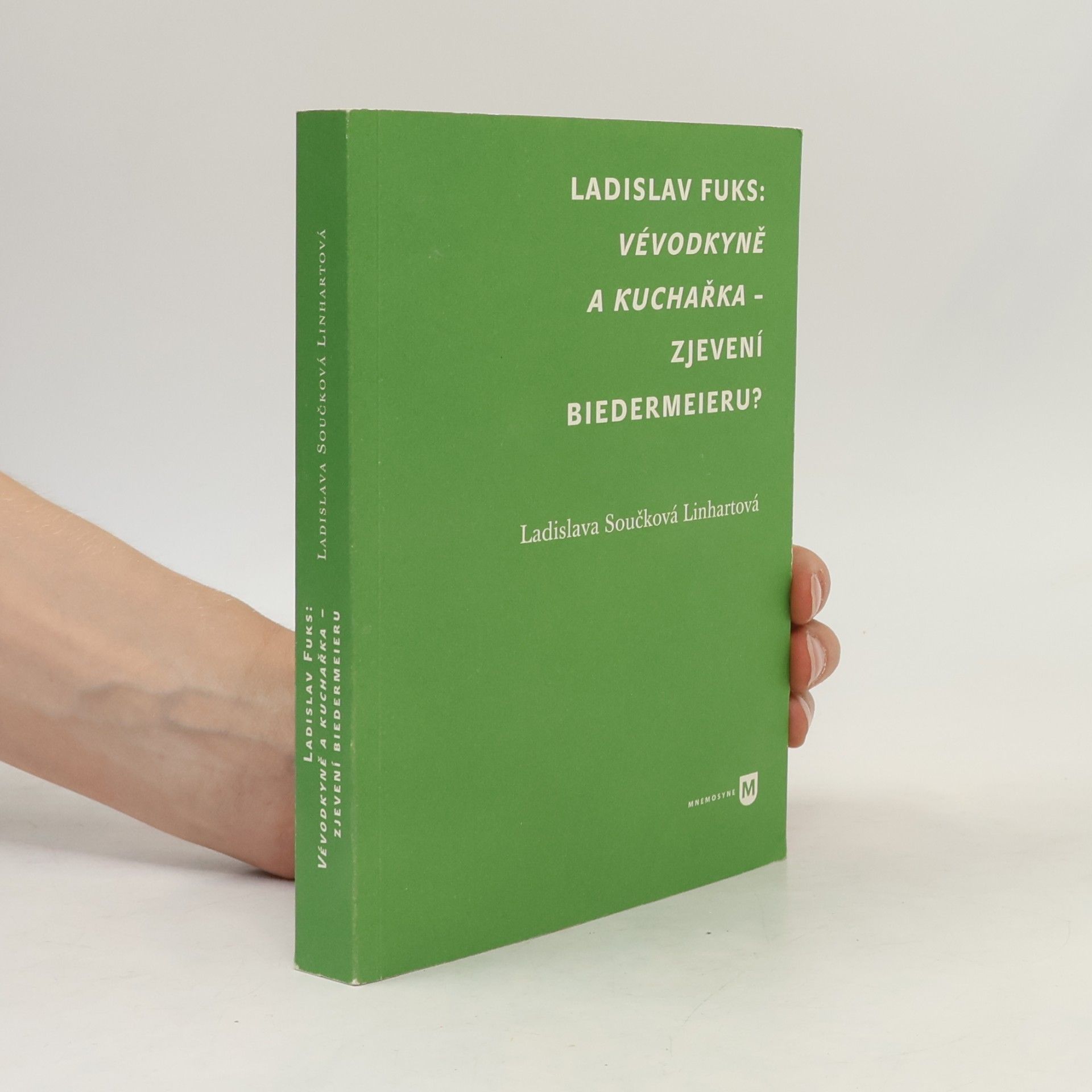 Ladislava Součková Linhartová Ladislav Fuks. Vévodkyně a kuchařka - zjevení biedermeieru?
