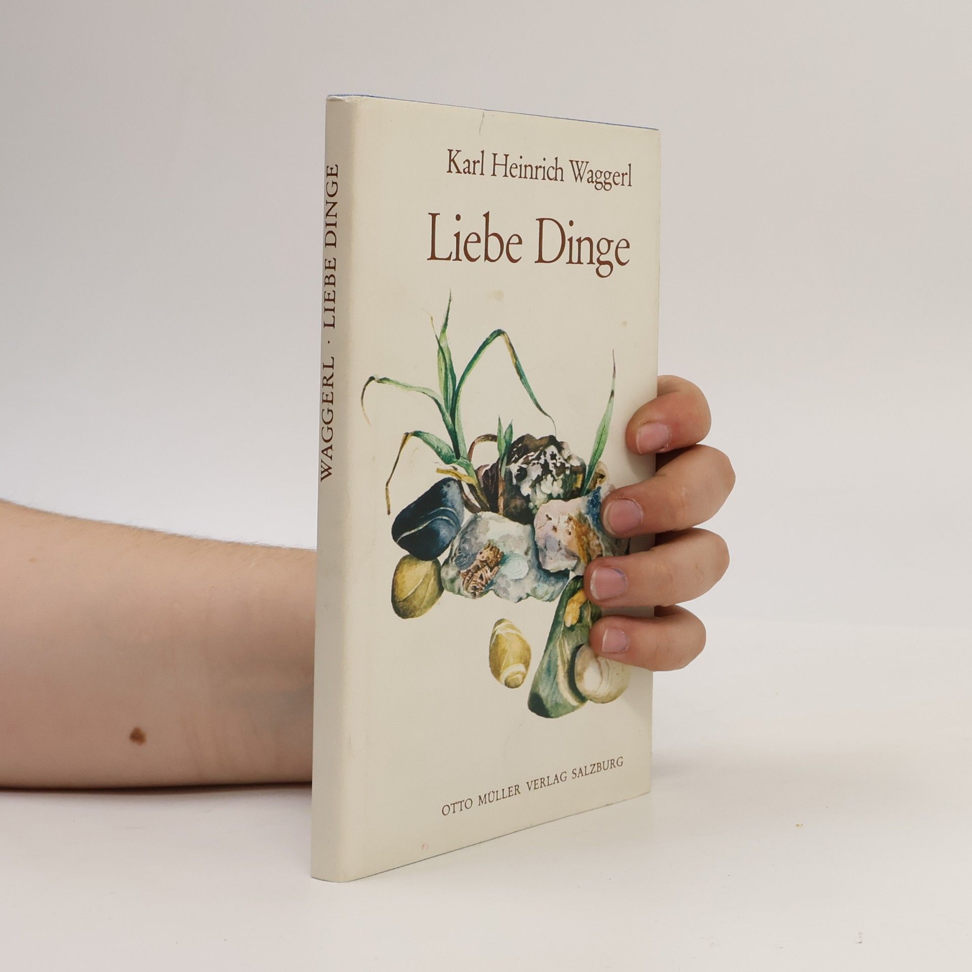 Karl Heinrich Waggerl Liebe Dinge