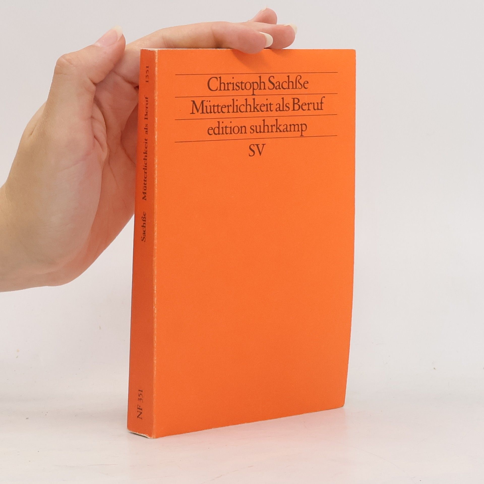 Christoph Sachße Edition Suhrkamp - 351: Mütterlichkeit als Beruf