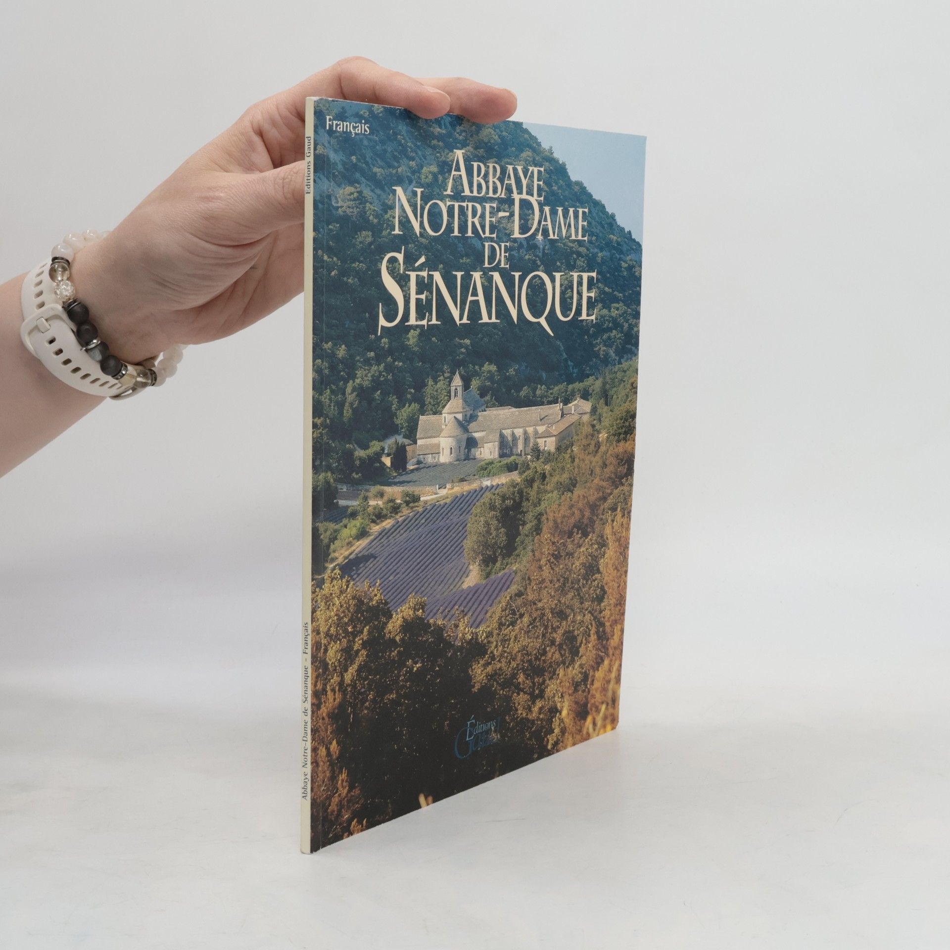 Collectif d'auteurs Abbaye Notre- Dame de Sénanque