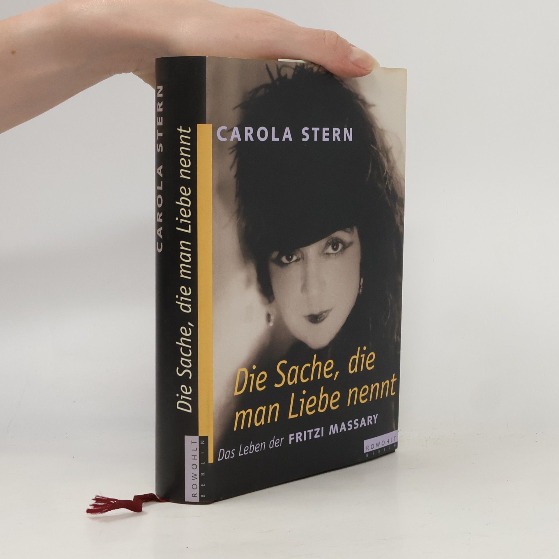 Carola Stern Die Sache, die man Liebe nennt