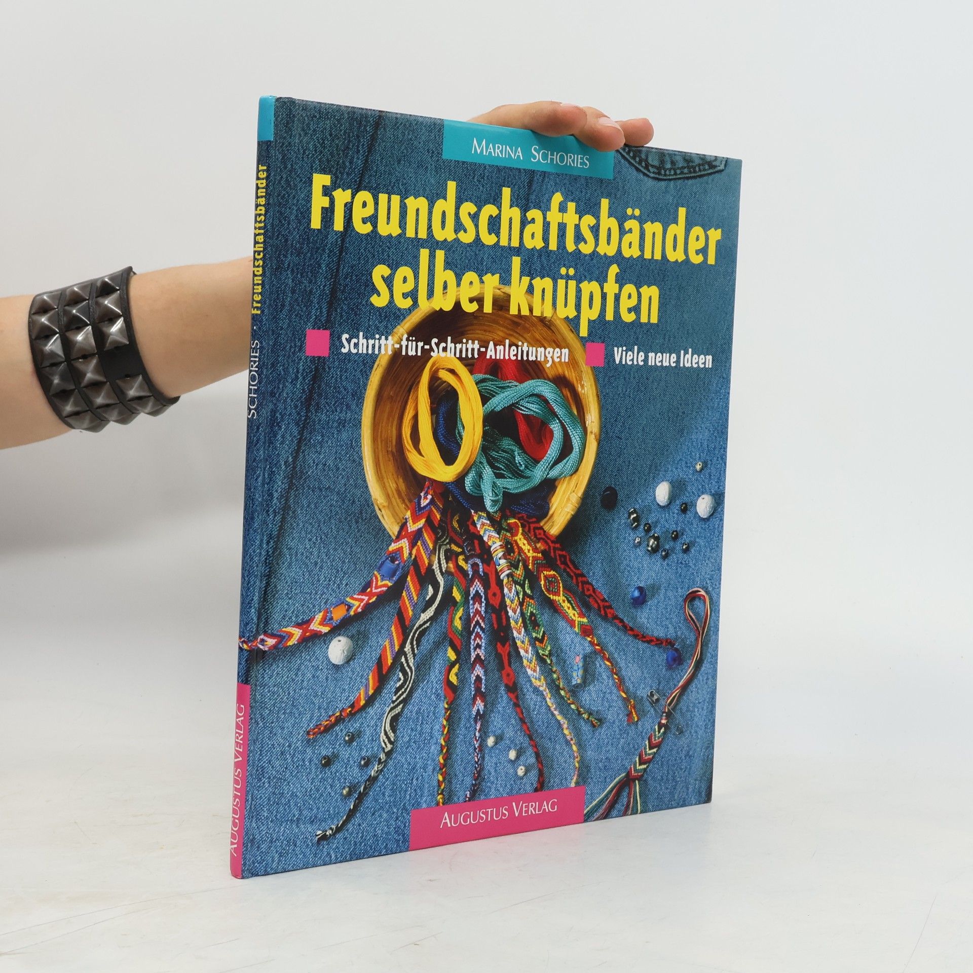 Various authors Freundschaftsbänder selber knüpfen