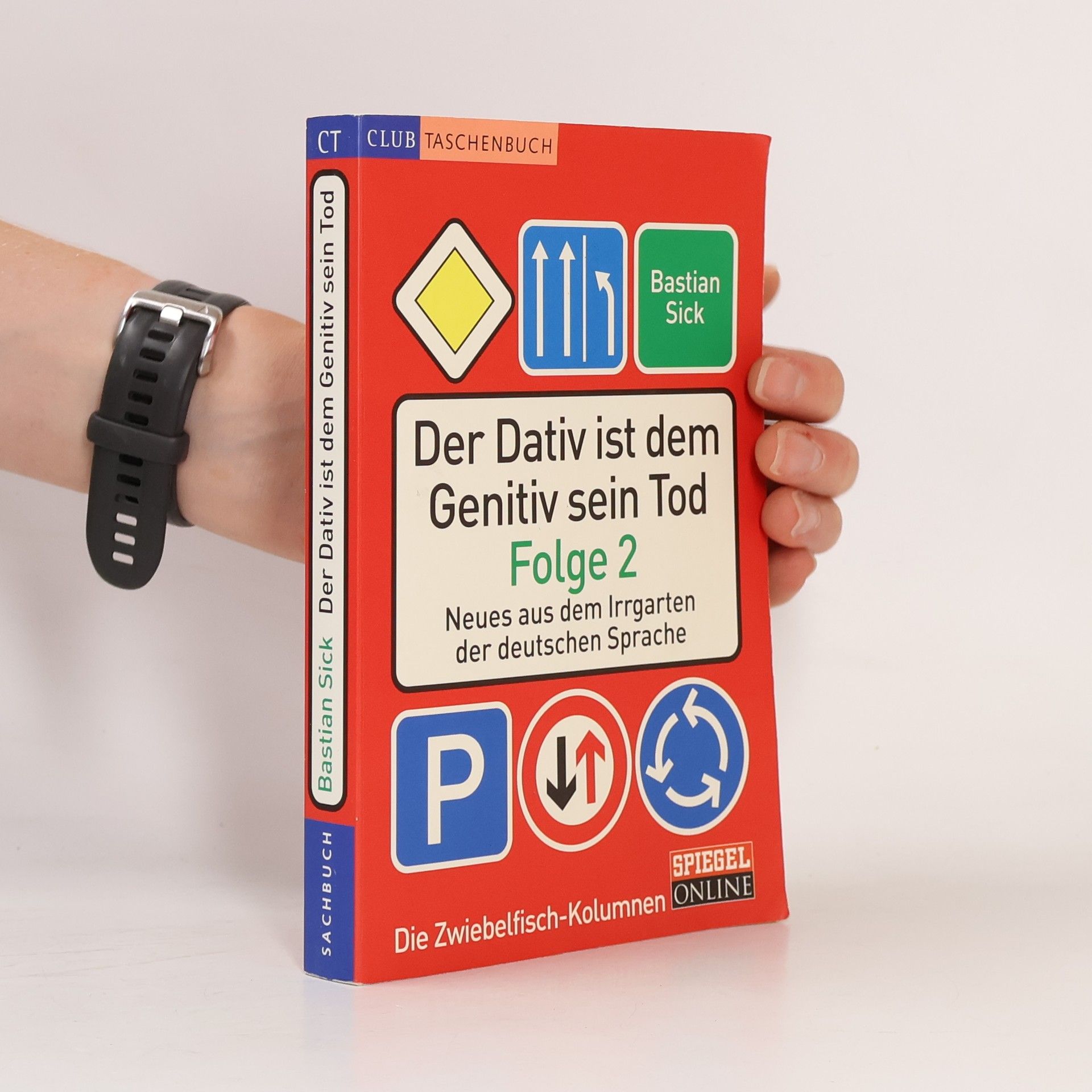 Bastian Sick Der Dativ ist dem Genitiv sein Tod