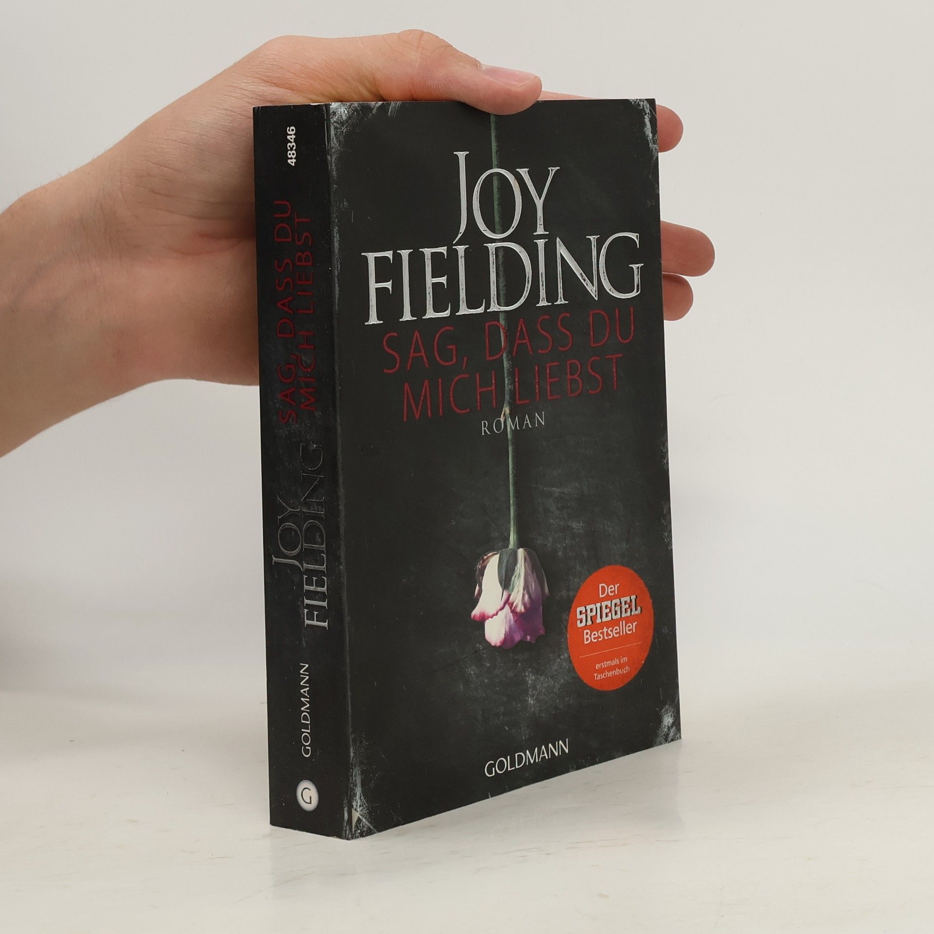Joy Fielding Sag, dass du mich liebst