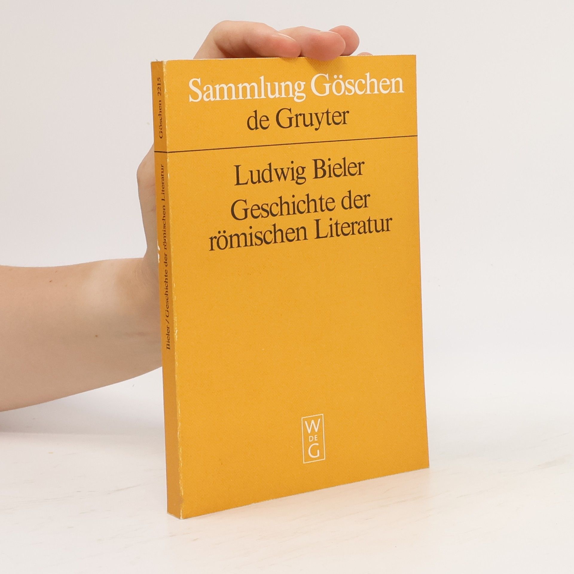 Ludwig Bieler Sammlung Göschen - 2215: Geschichte der römischen Literatur