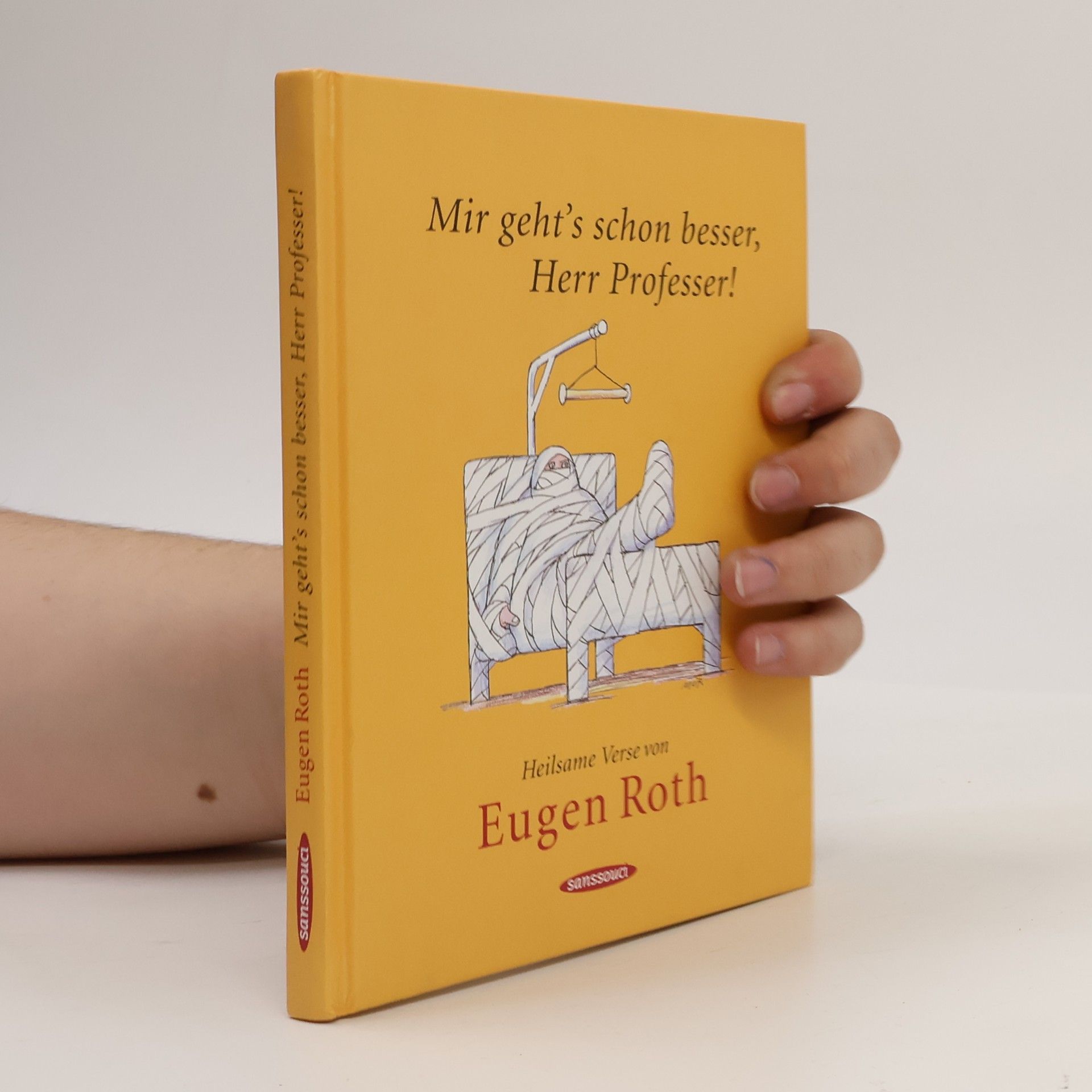Eugen Roth Mir geht's schon besser, Herr Professer!