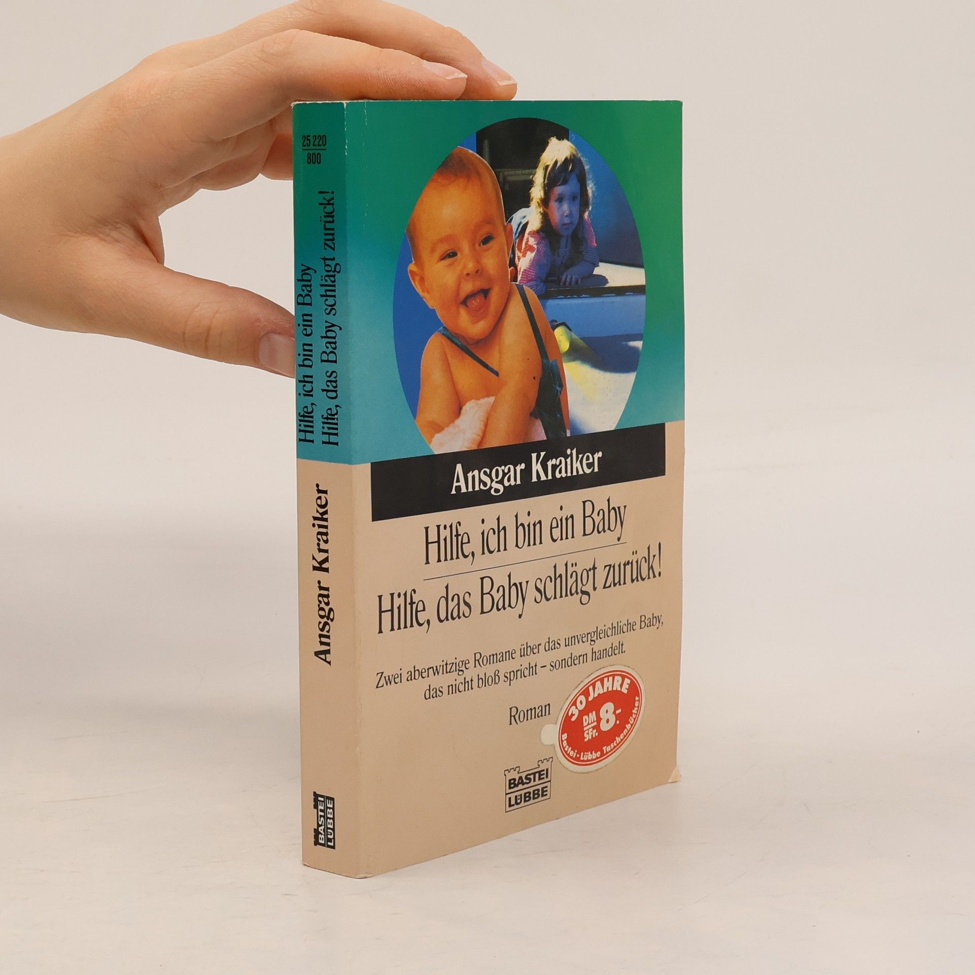 Ansgar Kraiker Hilfe, ich bin ein Baby
