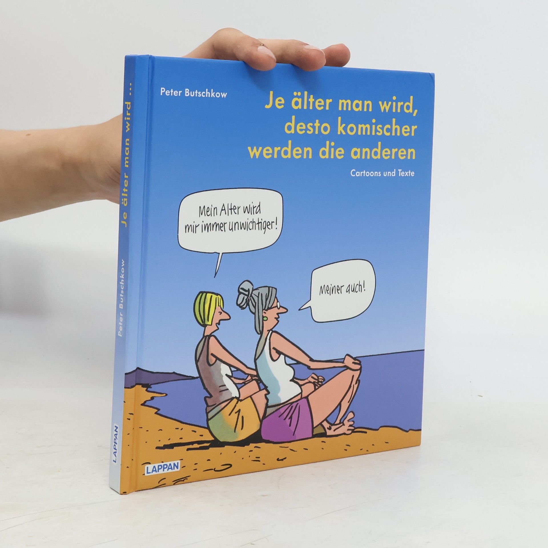 Je älter man wird, desto komischer werden die anderen