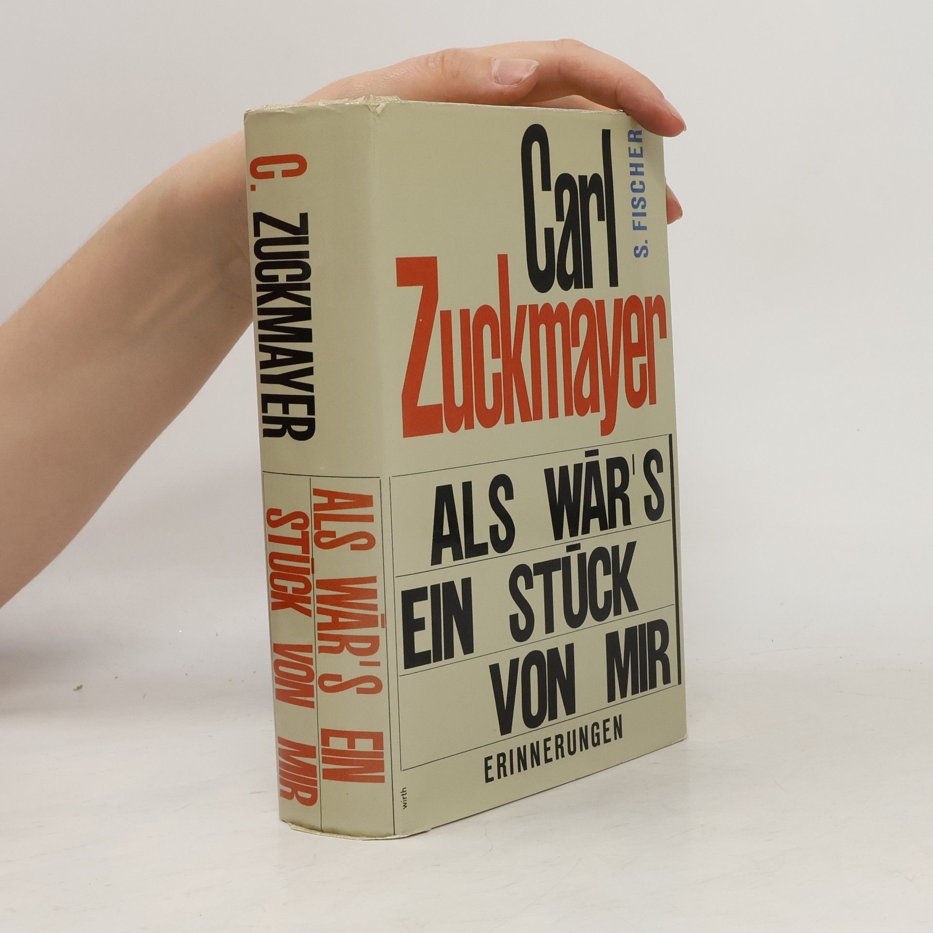 Carl Zuckmayer Als wär’s ein Stück von mir